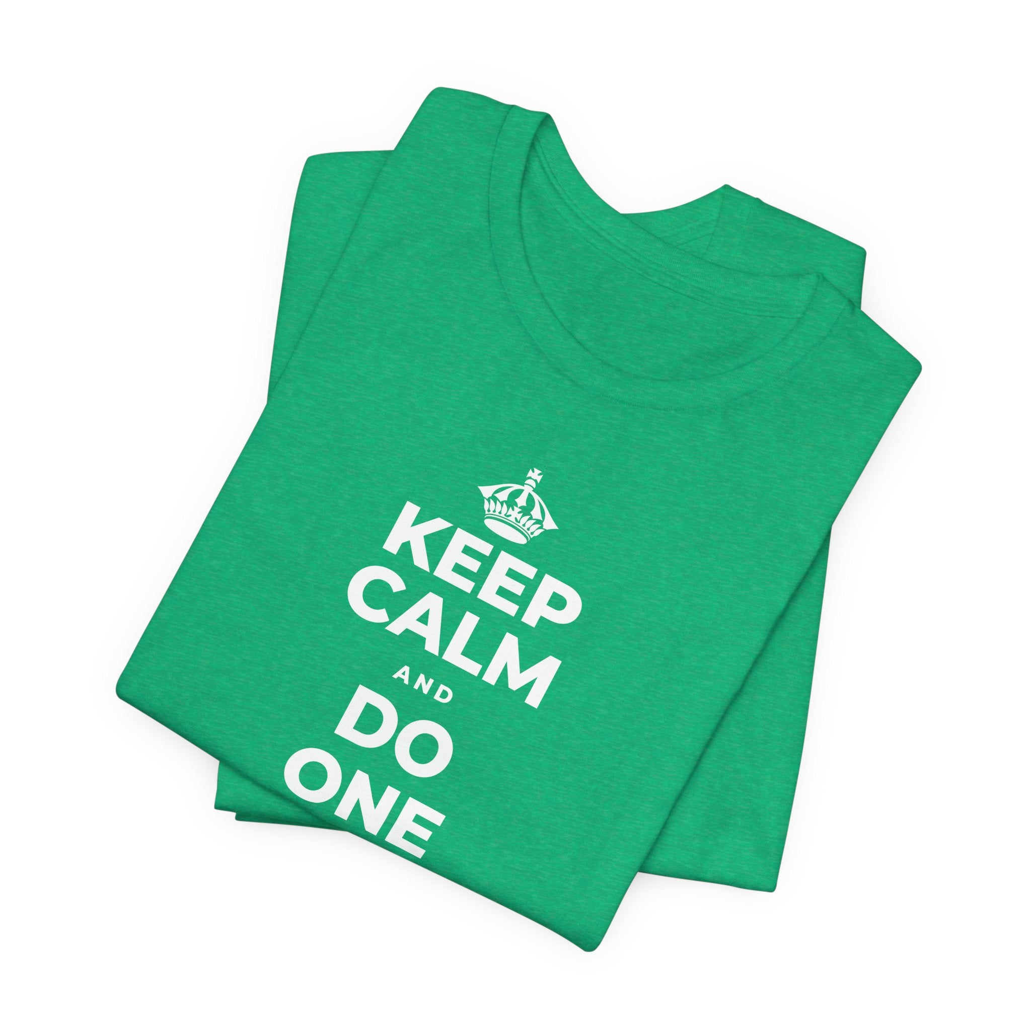 KEEP CALM AND DO ONE THING, THEN THE NEXT T-Shirt (Baby Blue–Silver)