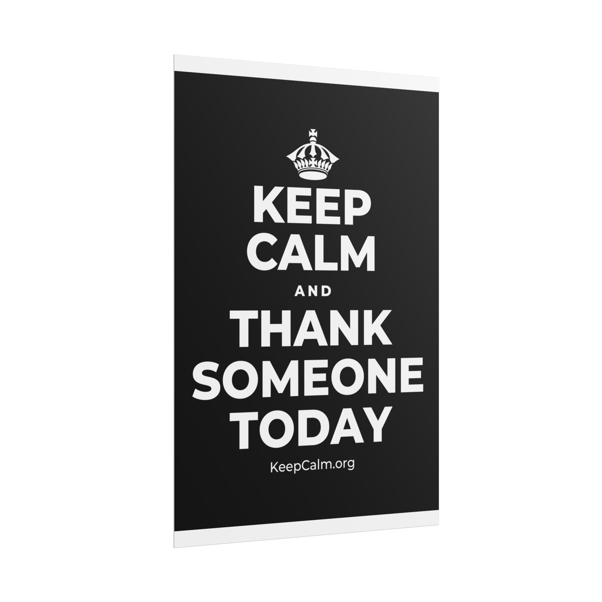 KEEP CALM AND THANK SOMEONE TODAY Poster