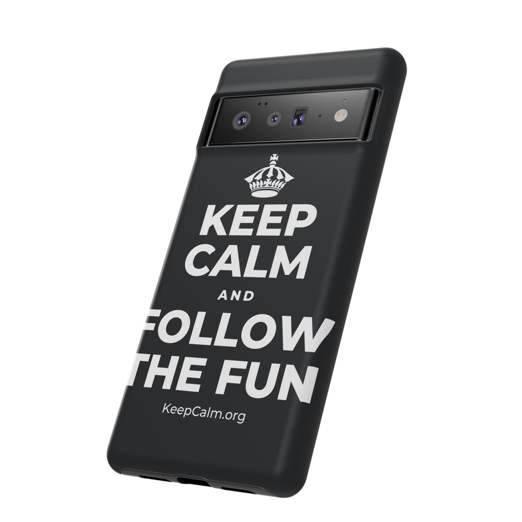 KEEP CALM AND FOLLOW THE FUN Phone Case (Dark)