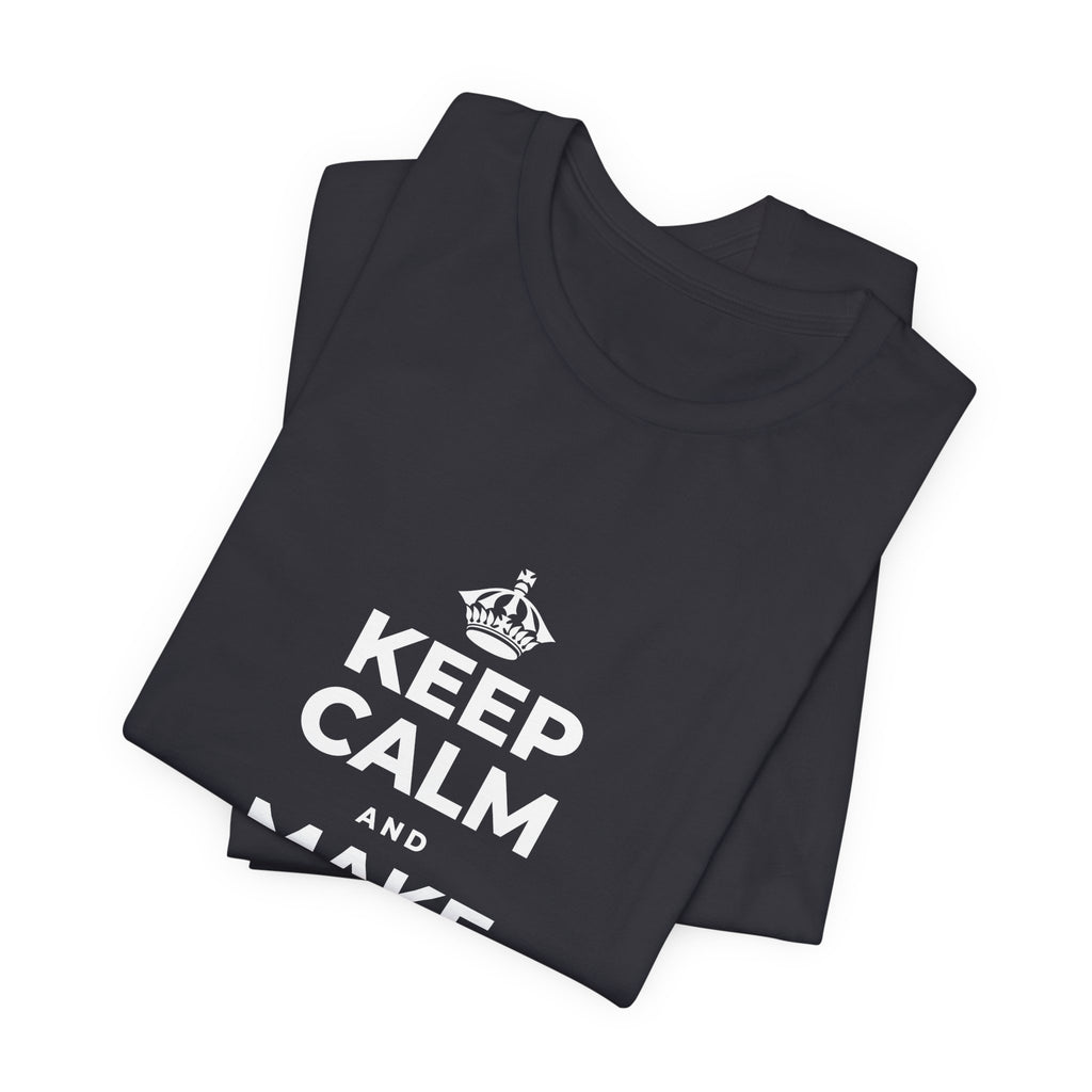 KEEP CALM AND MAKE SOMETHING TODAY T-Shirt (Baby Blue–Silver)