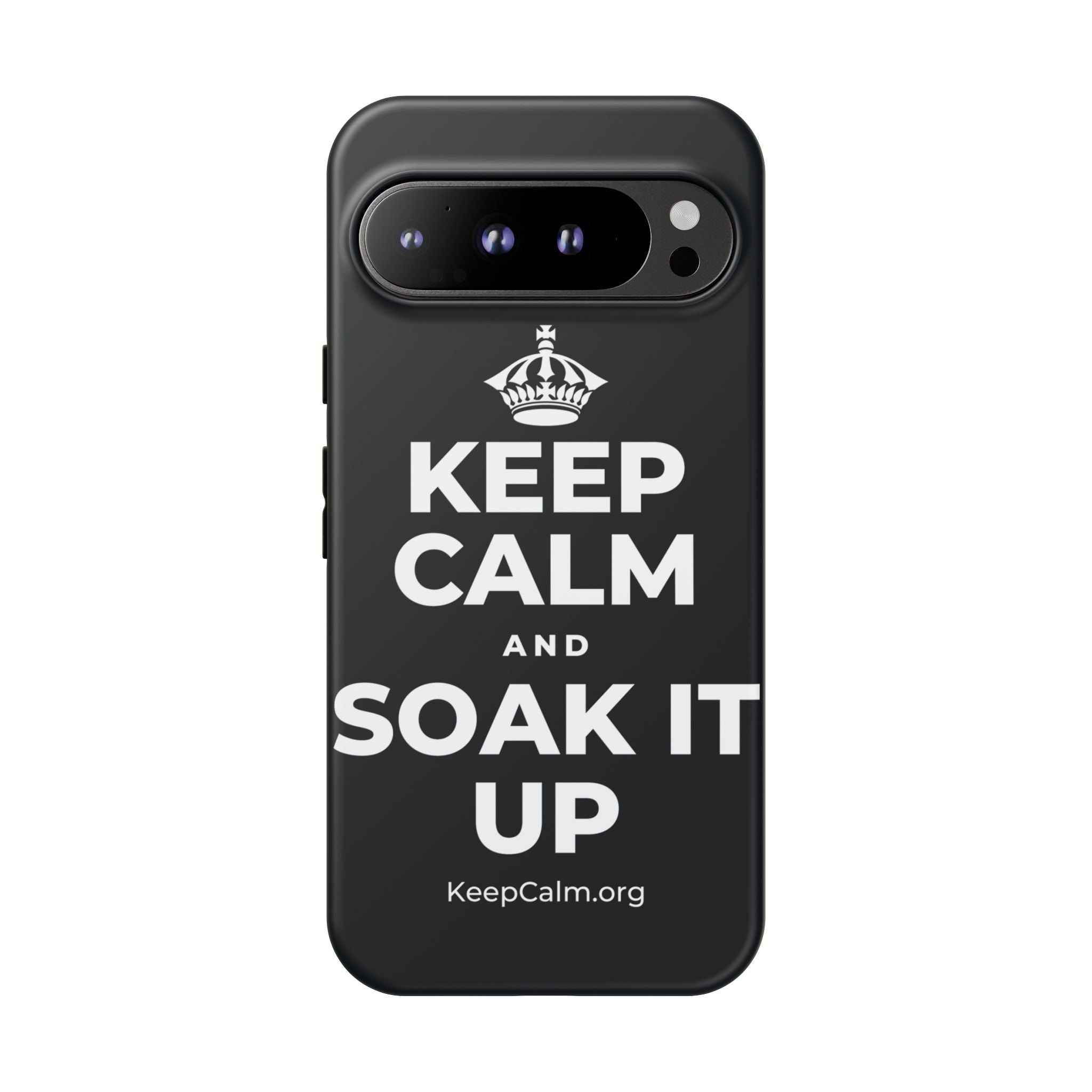 KEEP CALM AND SOAK IT UP Phone Case (Dark)