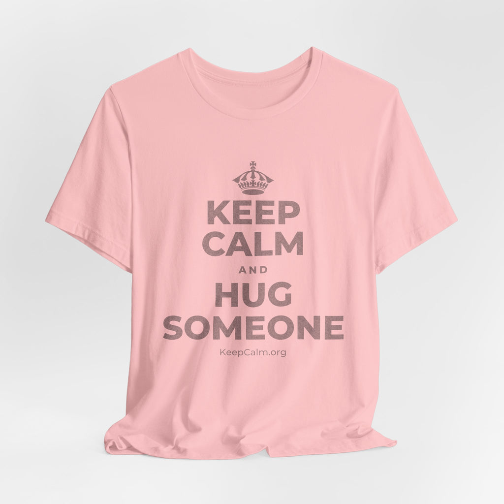 KEEP CALM AND HUG SOMEONE T-Shirt (White–Asphalt)