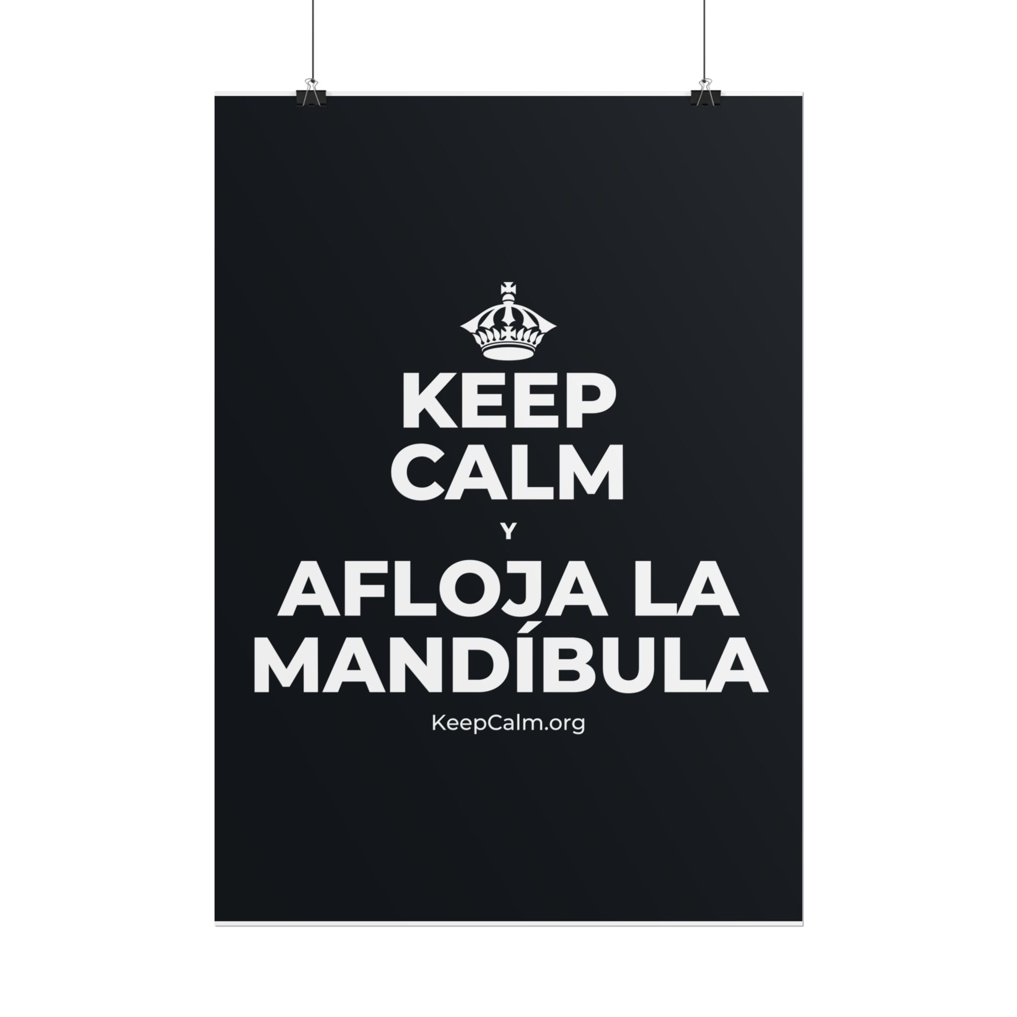 KEEP CALM Y AFLOJA LA MANDÍBULA Poster (Dark)