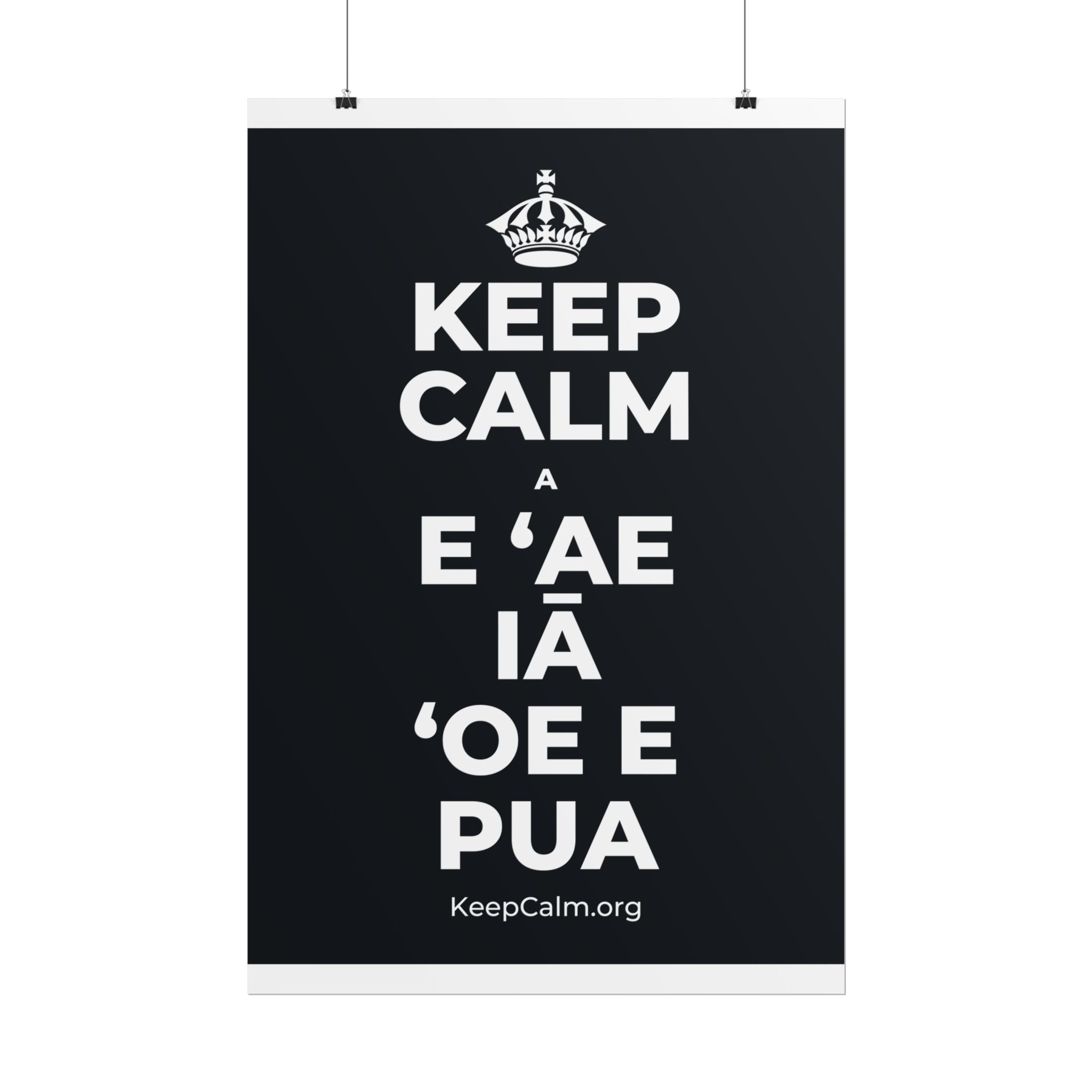 KEEP CALM A E ʻAE IĀ ʻOE E PUA Poster (Dark)