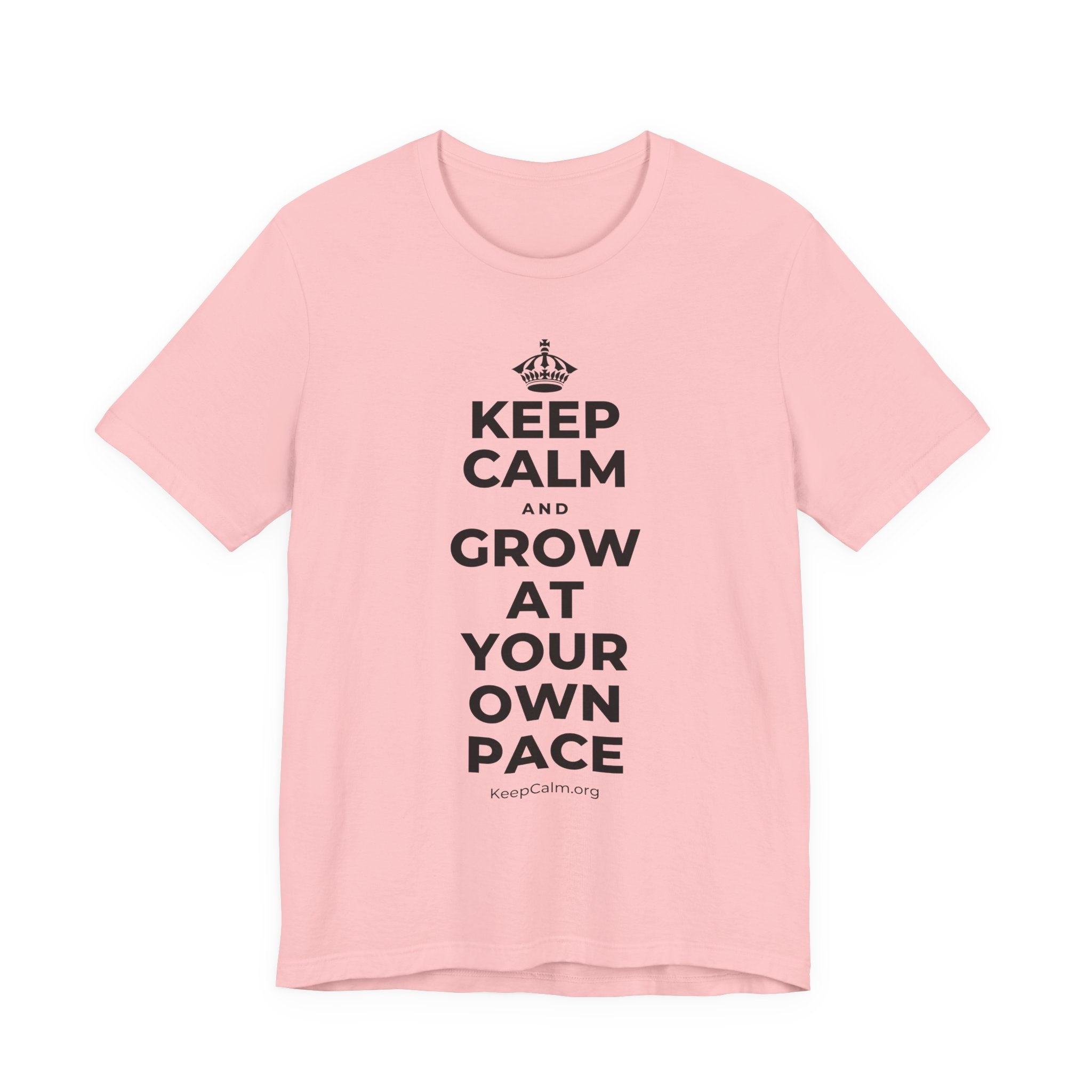 KEEP CALM AND GROW AT YOUR OWN PACE T-Shirt (White–Asphalt)