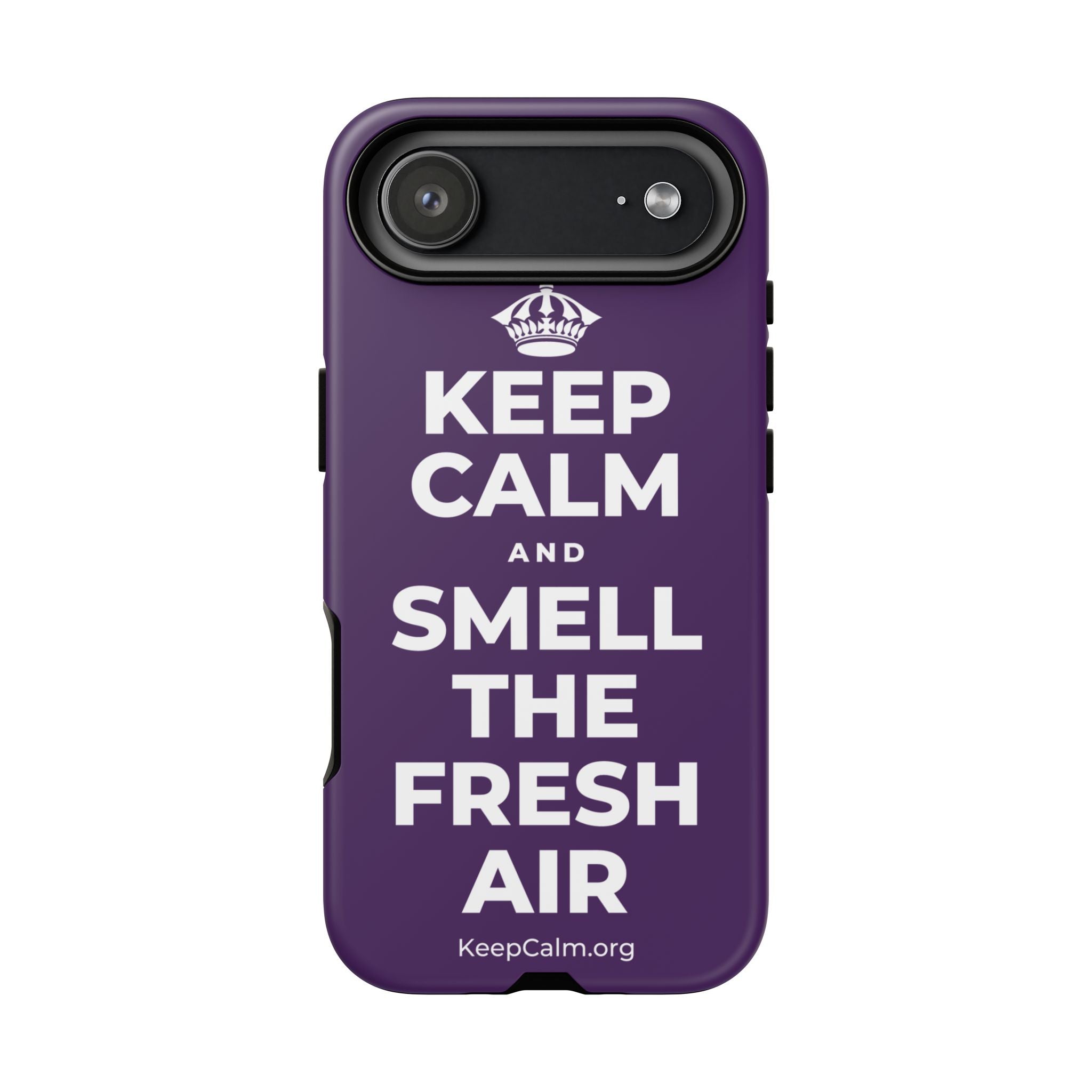 KEEP CALM AND SMELL THE FRESH AIR Phone Case