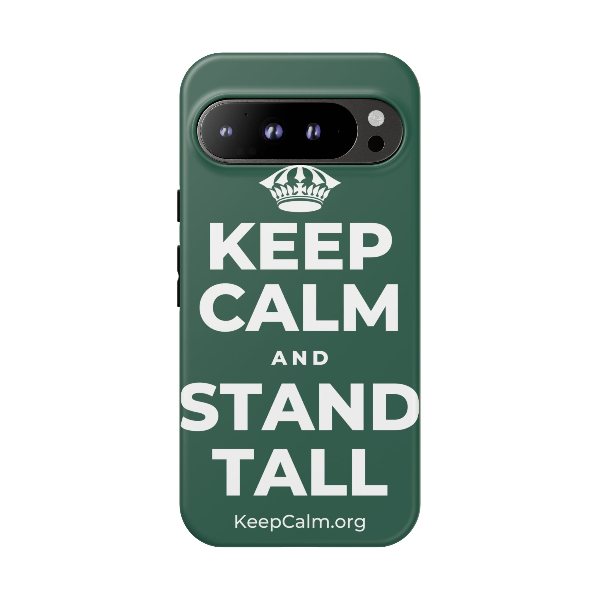 KEEP CALM AND STAND TALL Phone Case