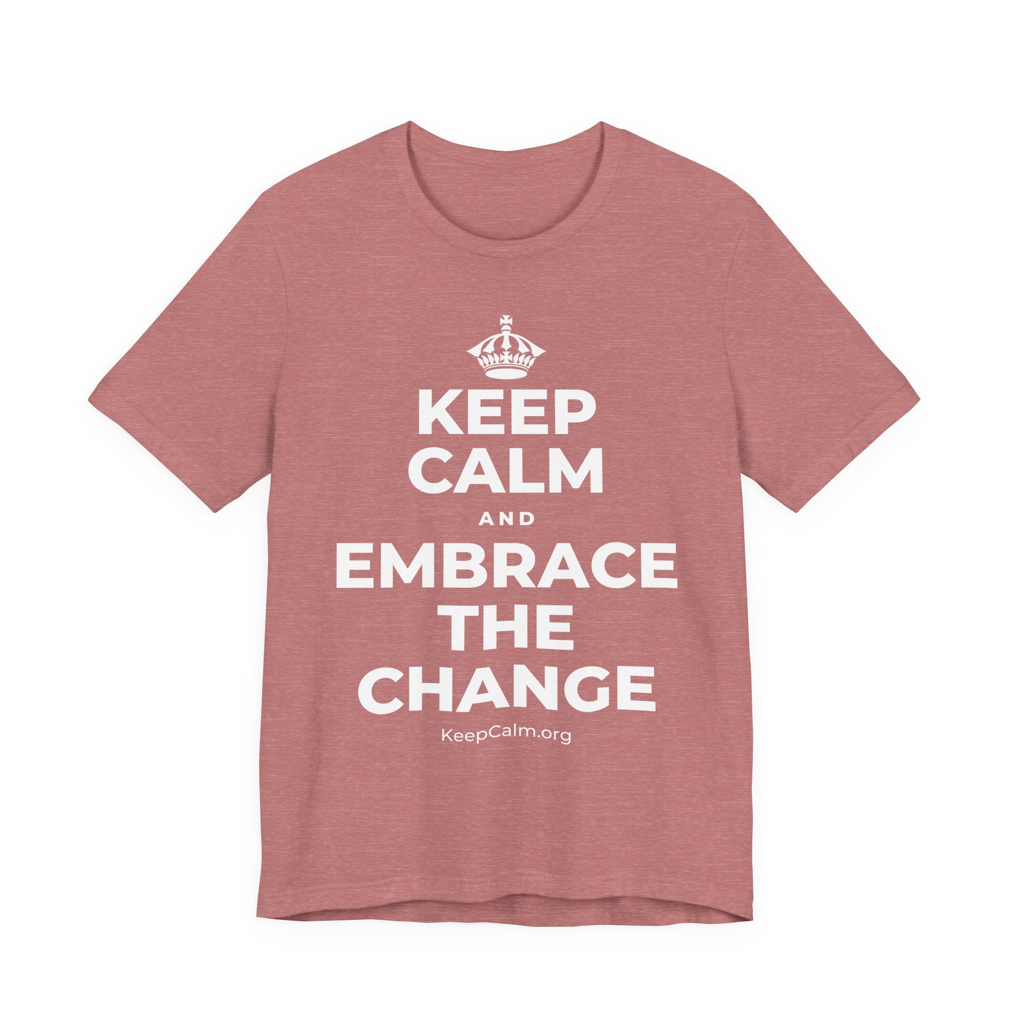 KEEP CALM AND EMBRACE THE CHANGE T-Shirt (Soft Cream–Heather Mauve)
