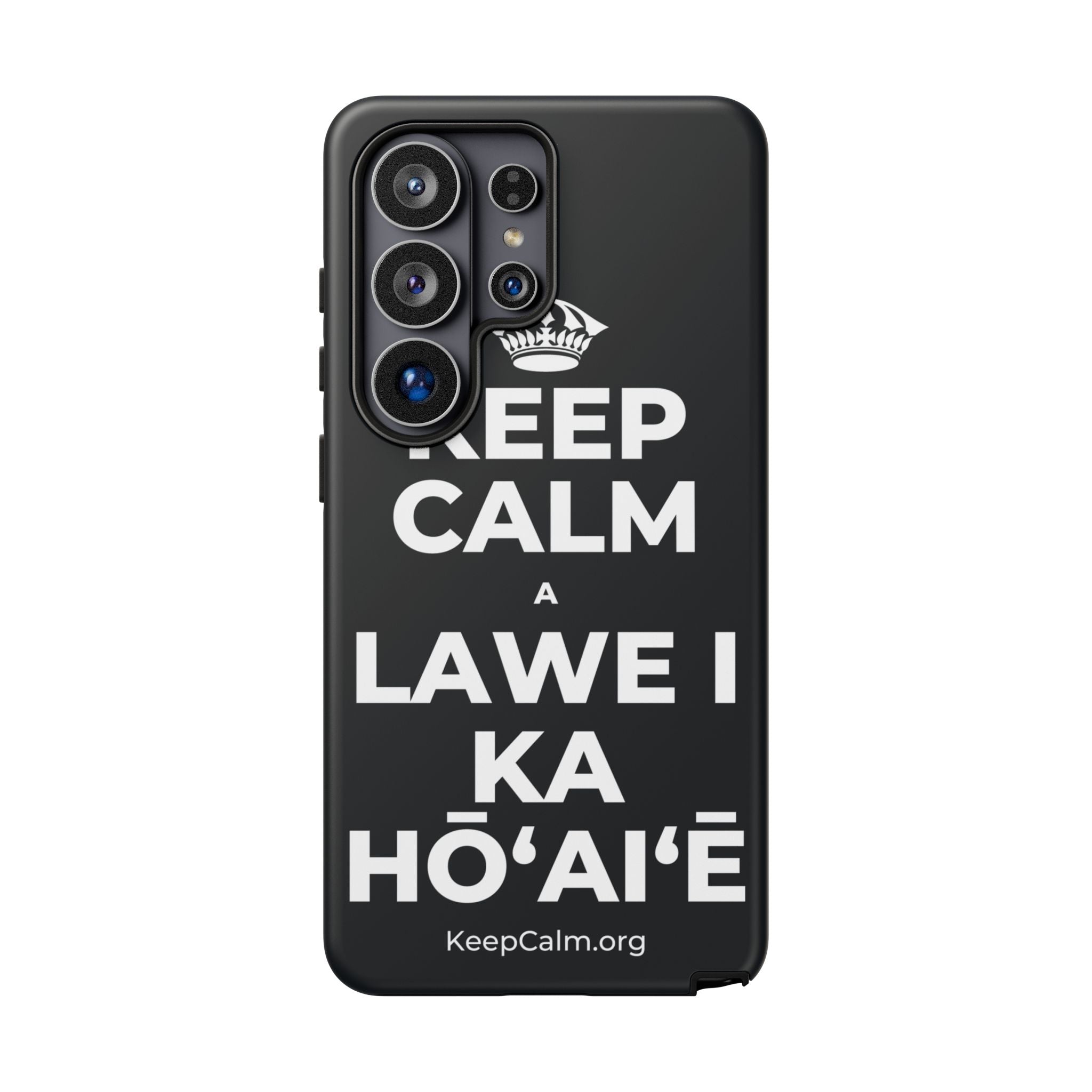 KEEP CALM A LAWE I KA HŌʻAIʻĒ Phone Case (Dark)