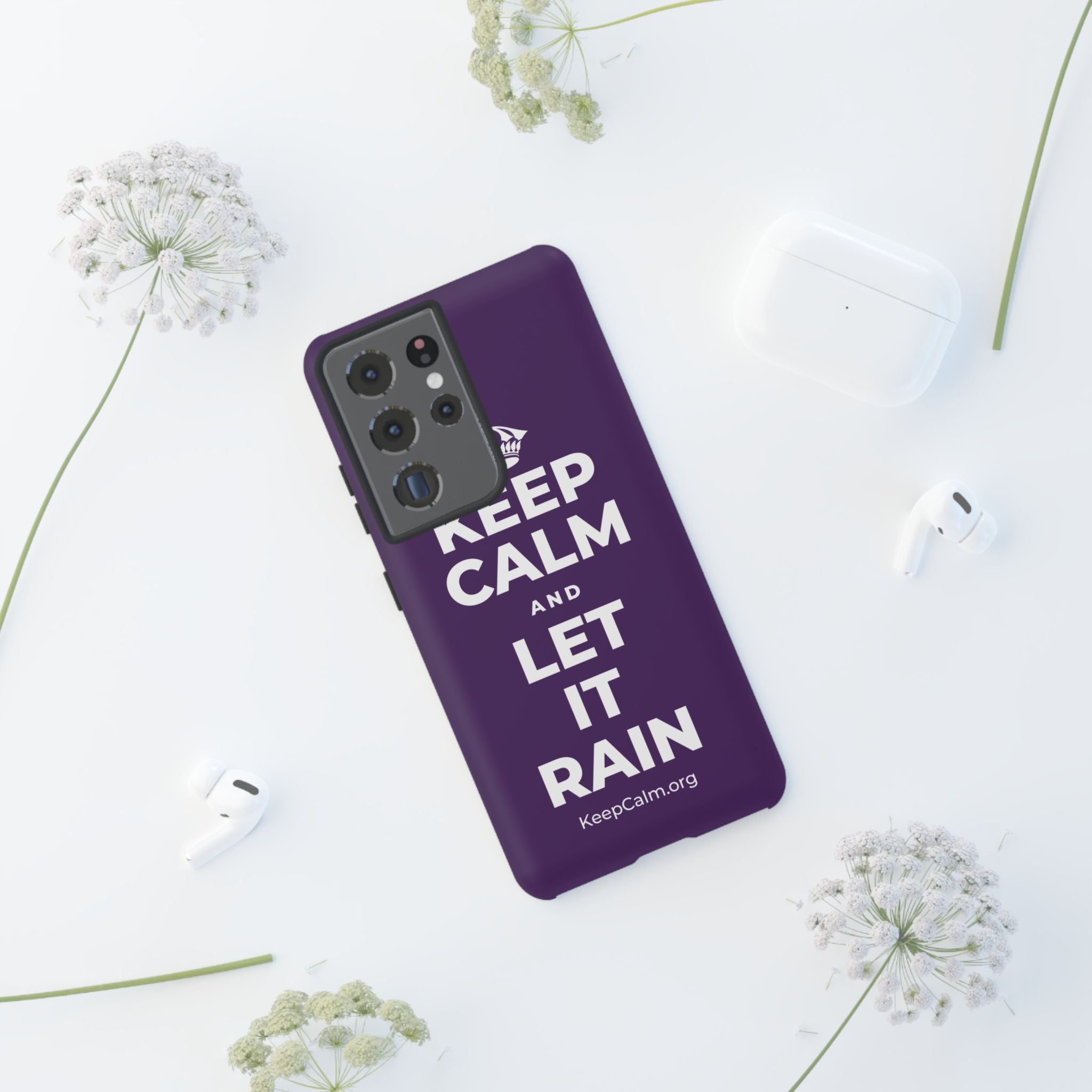 KEEP CALM AND LET IT RAIN Phone Case