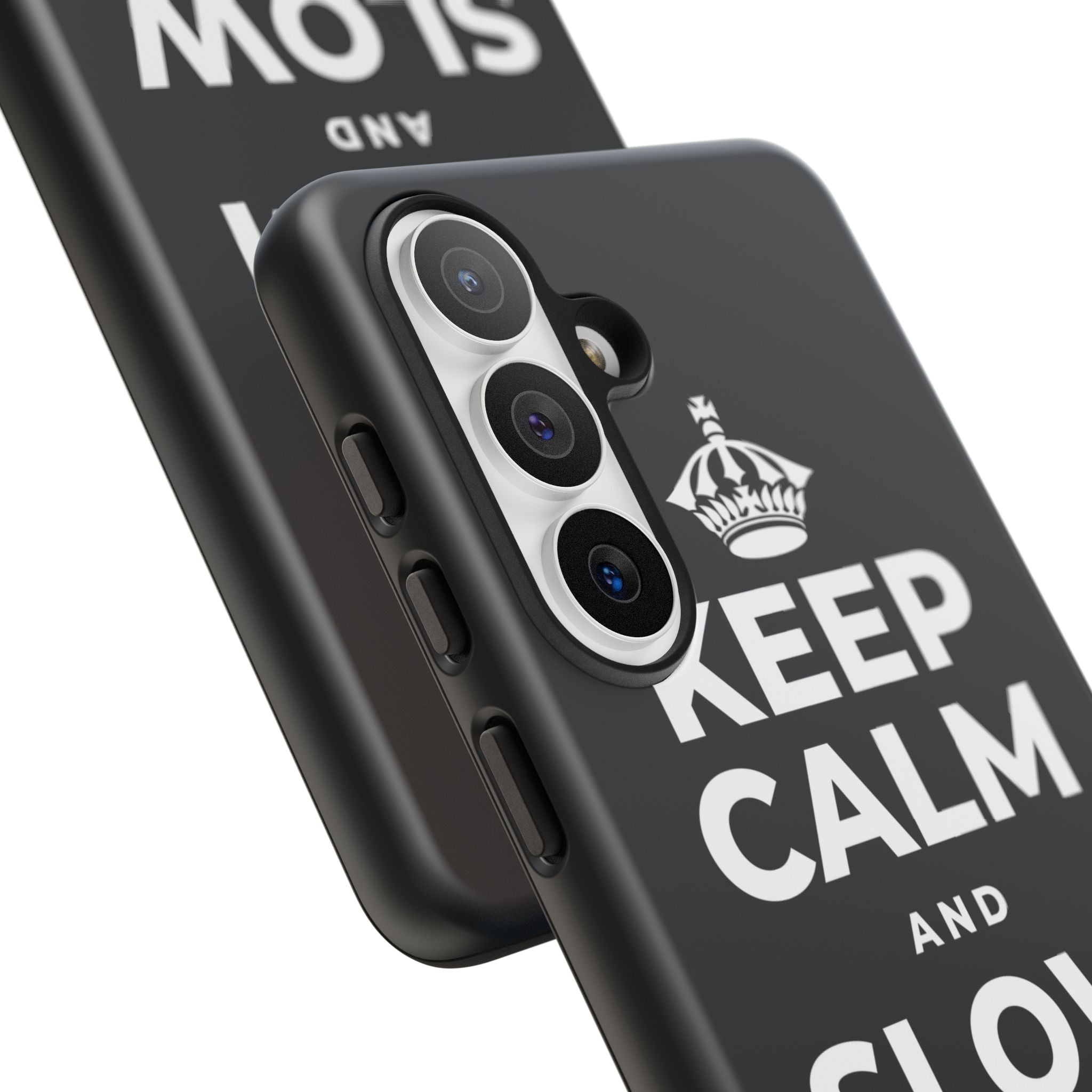 KEEP CALM AND SLOW YOUR ROLL Phone Case (Dark)