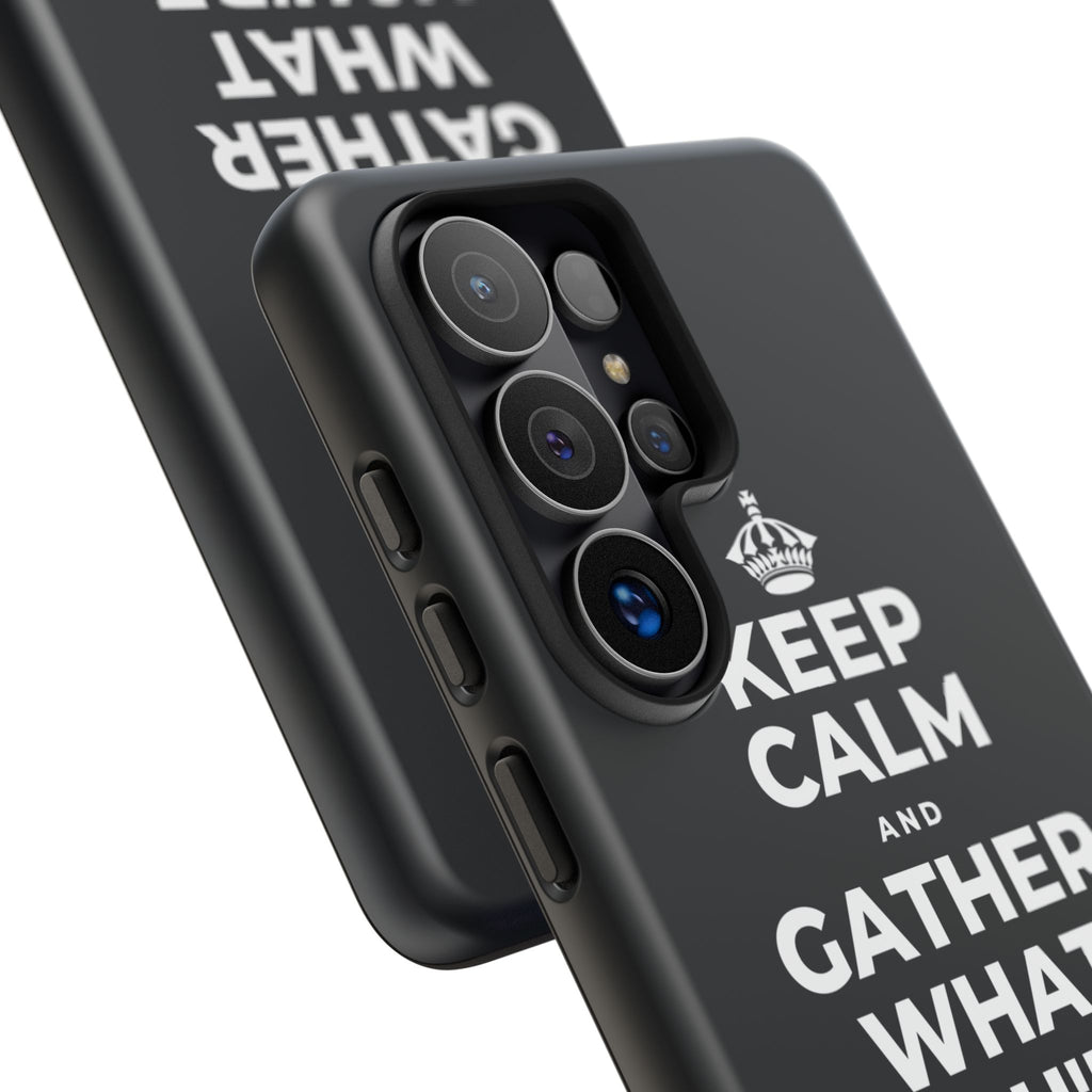 KEEP CALM AND GATHER WHAT YOU'RE GRATEFUL FOR Phone Case (Dark)