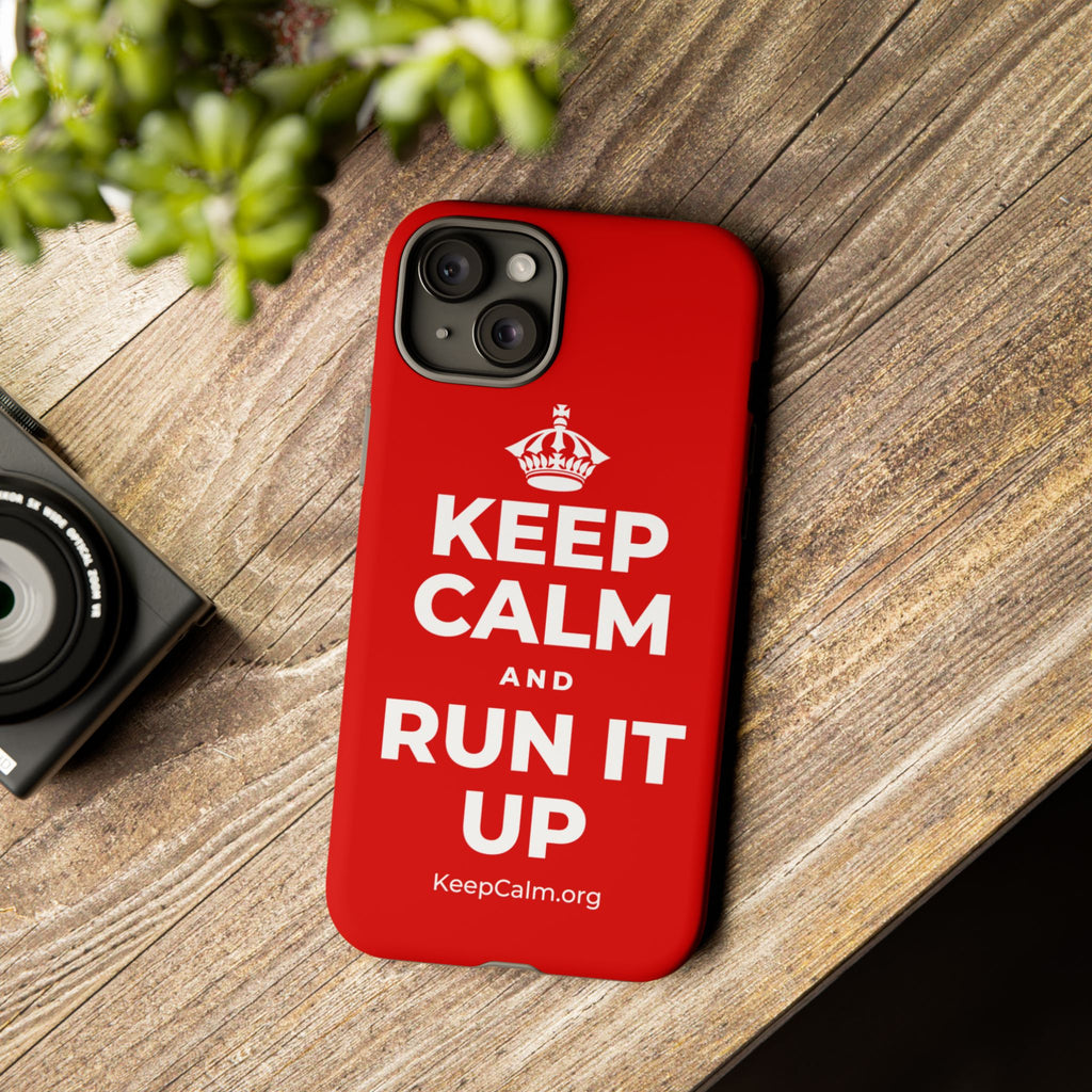 KEEP CALM AND RUN IT UP Phone Case