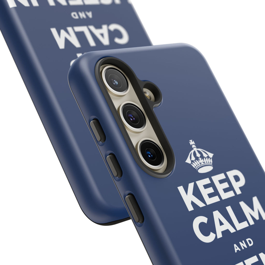 KEEP CALM AND LISTEN IN THE DARK Phone Case