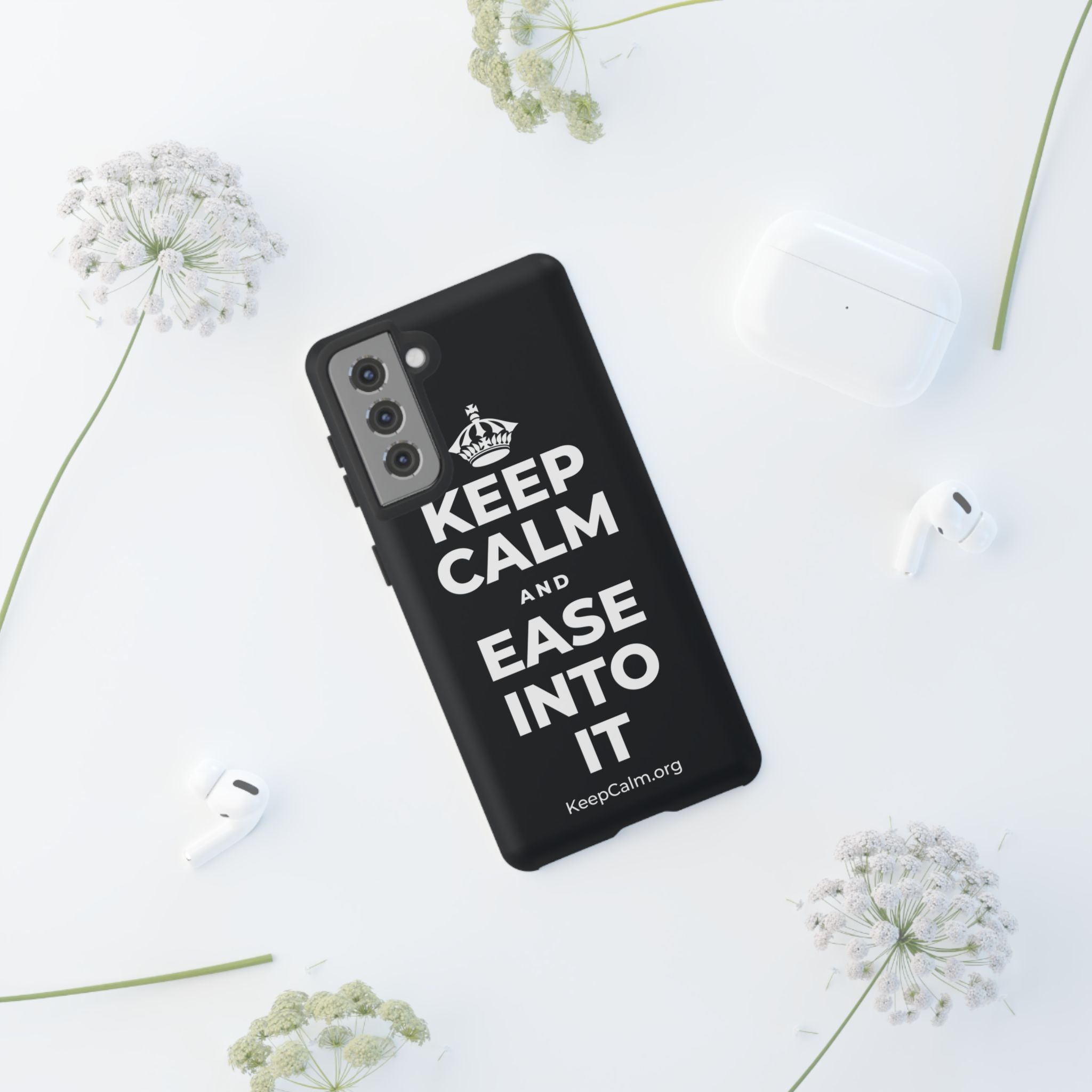 KEEP CALM AND EASE INTO IT Phone Case (Dark)