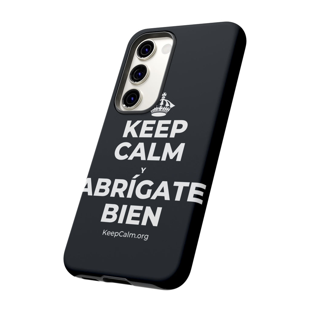 KEEP CALM Y ABRÍGATE BIEN Phone Case (Dark)