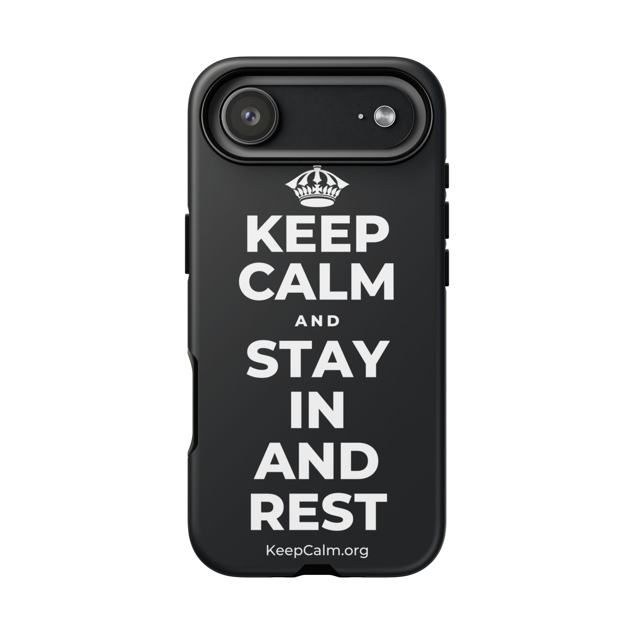 KEEP CALM AND STAY IN AND REST Phone Case (Dark)