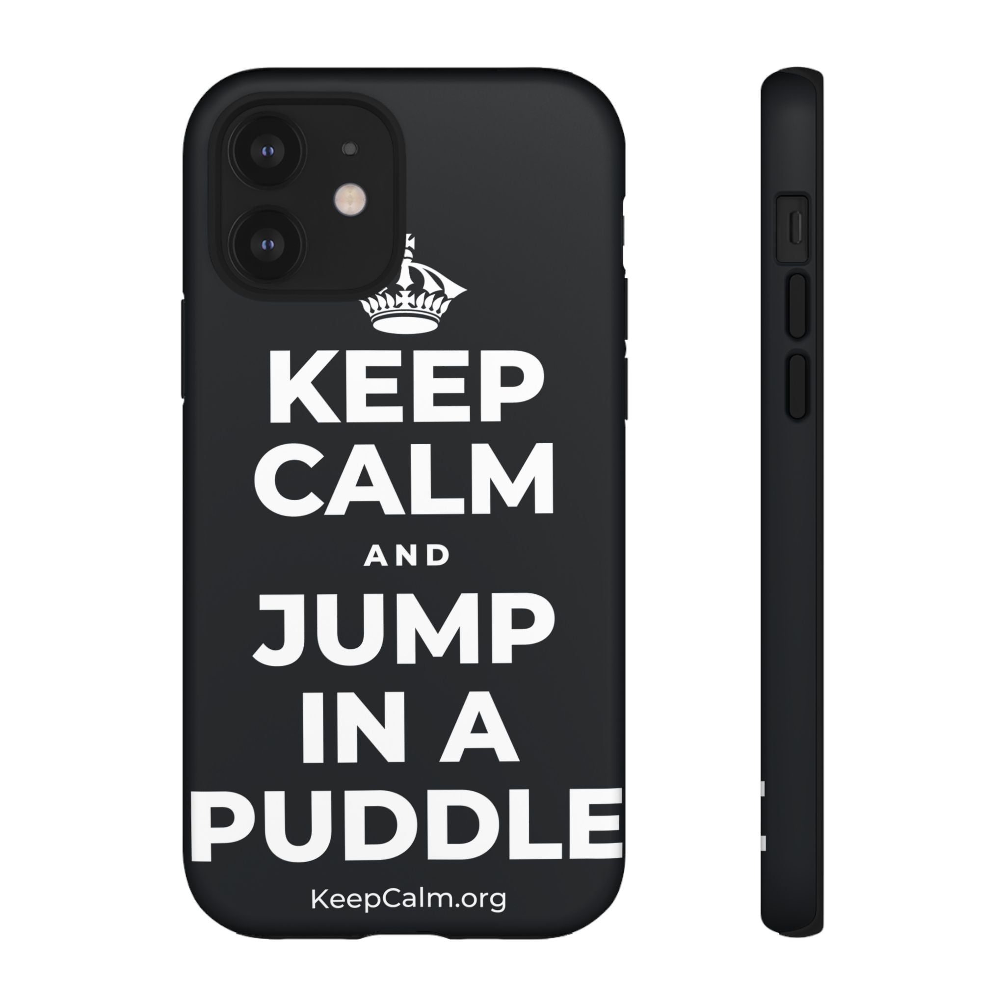 KEEP CALM AND JUMP IN A PUDDLE Phone Case (Dark)