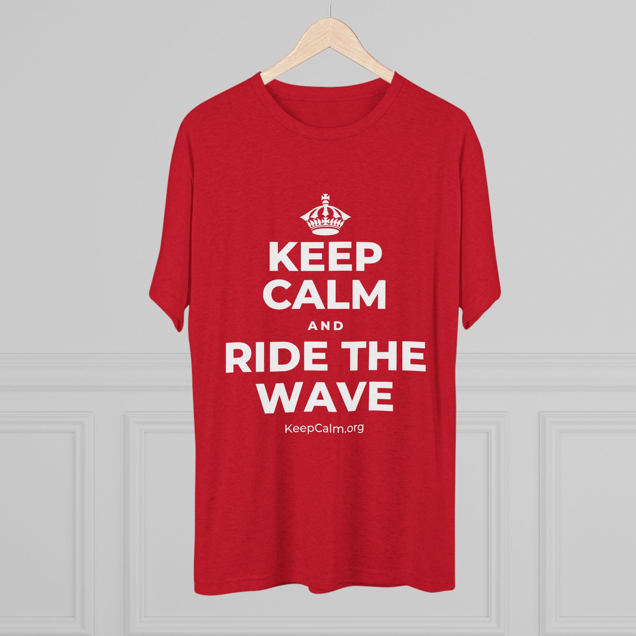 KEEP CALM AND RIDE THE WAVE Tri-Blend Tee