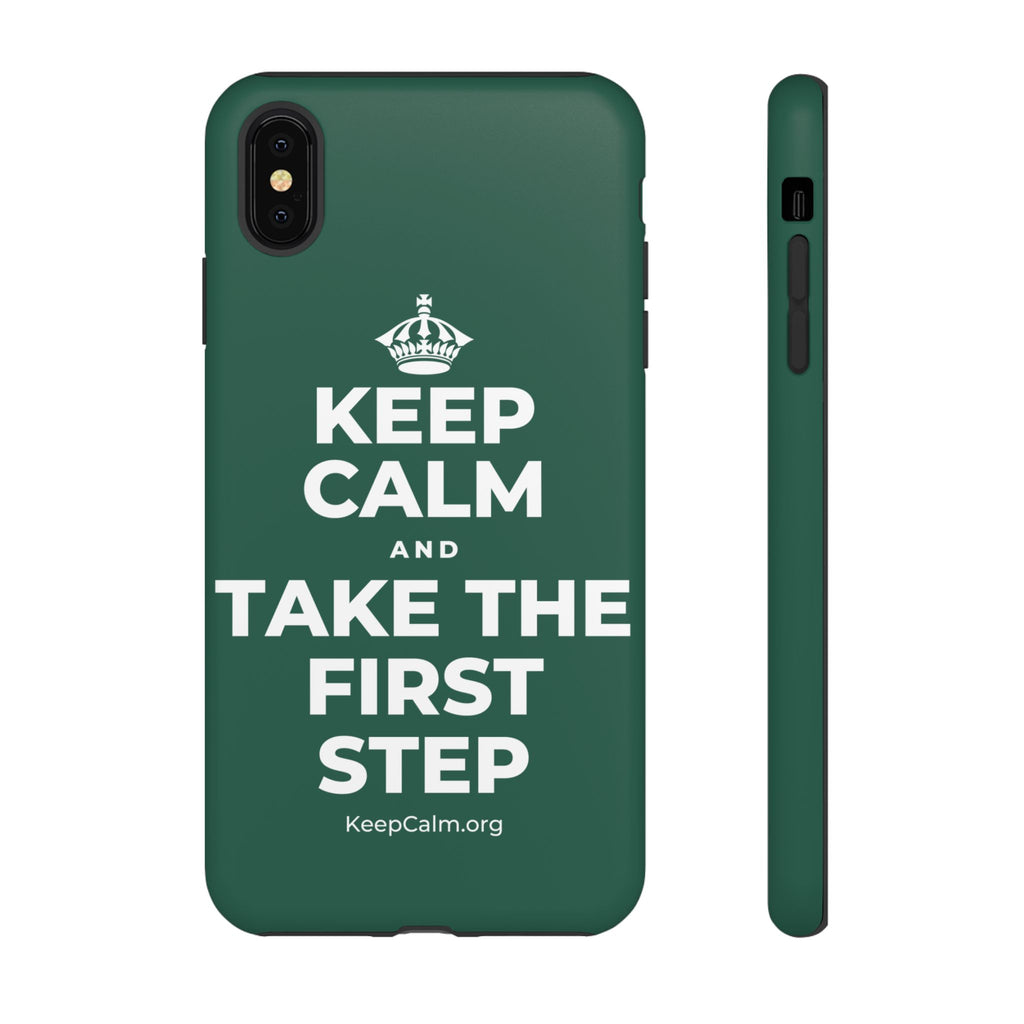 KEEP CALM AND TAKE THE FIRST STEP Phone Case