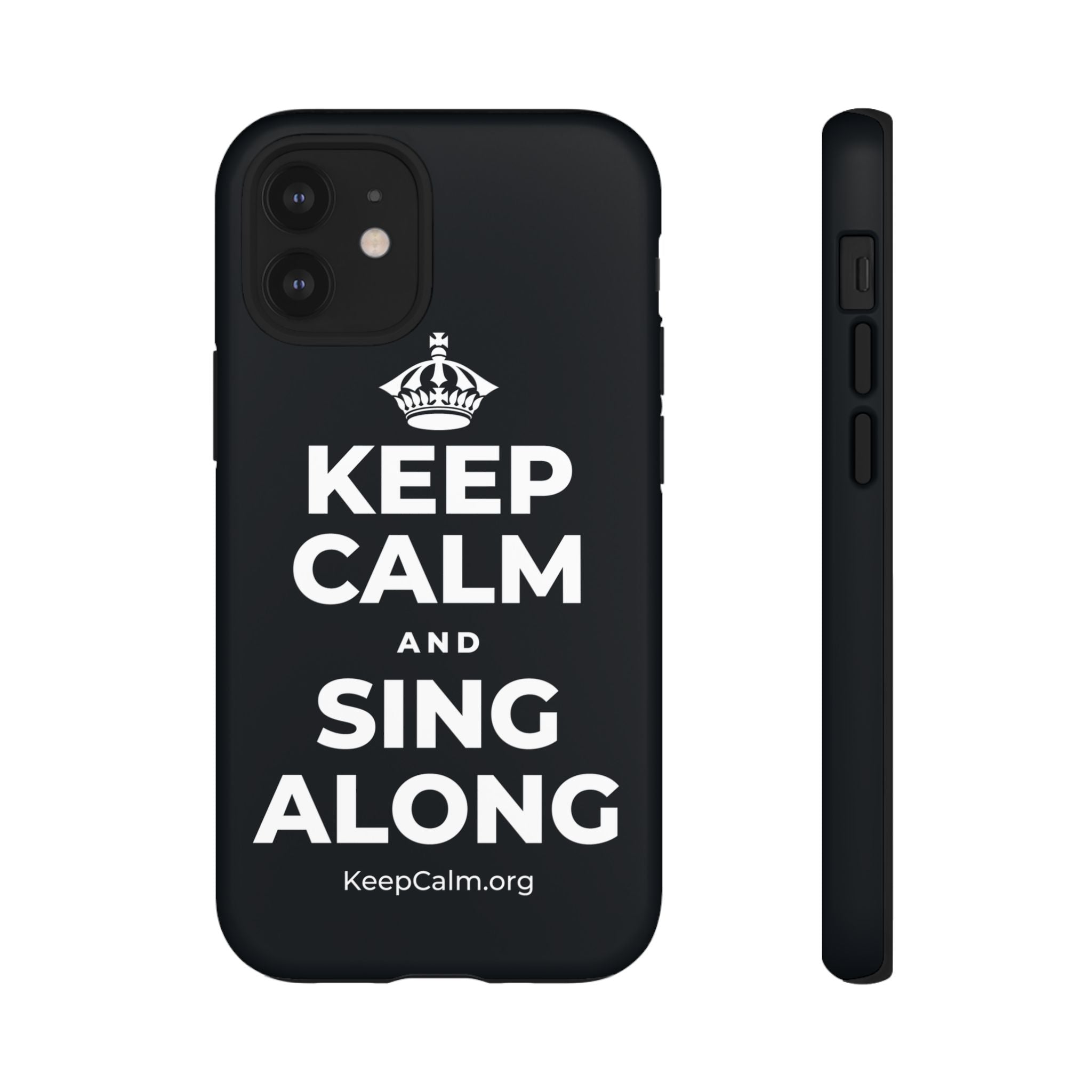 KEEP CALM AND SING ALONG Phone Case (Dark)