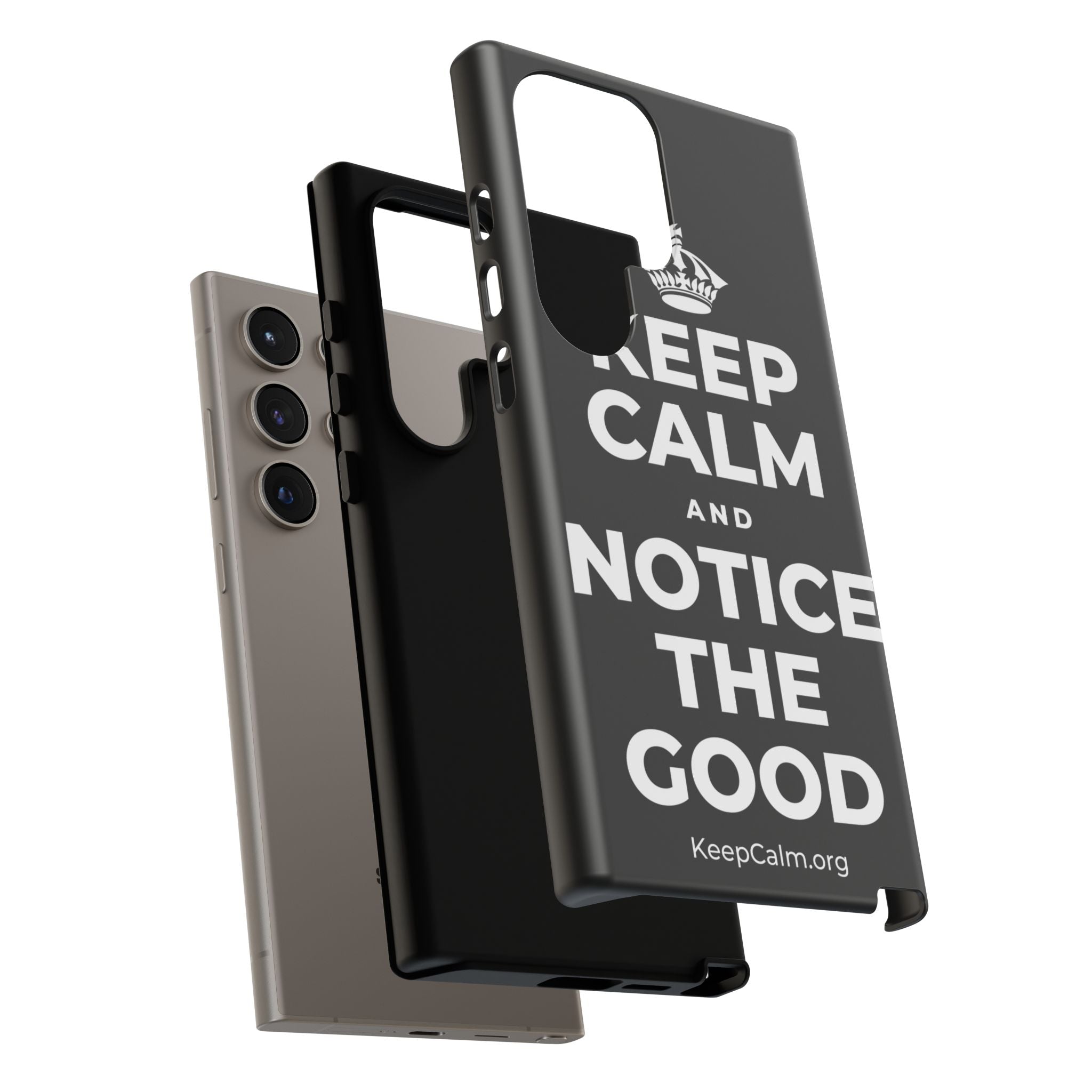 KEEP CALM AND NOTICE THE GOOD Phone Case