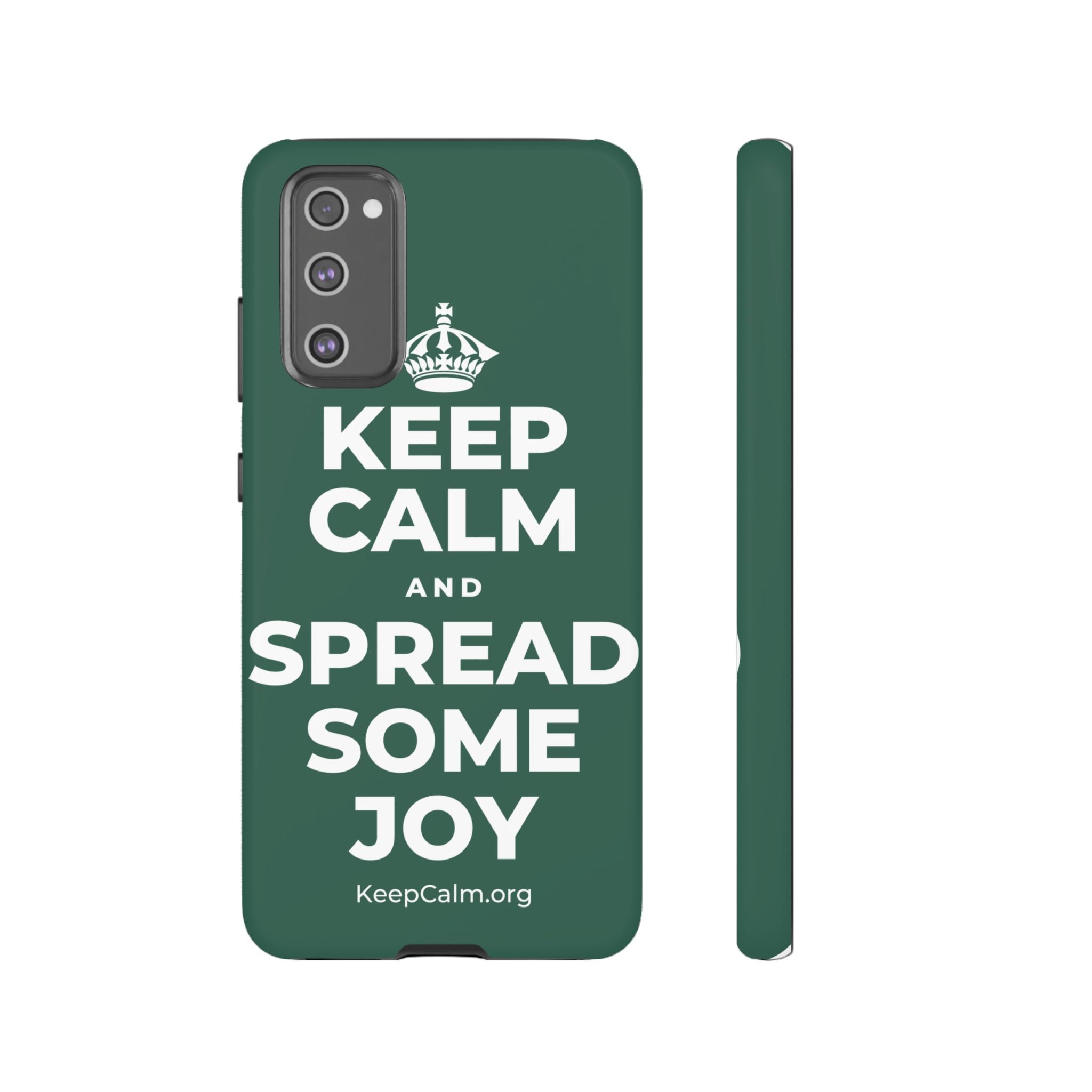 KEEP CALM AND SPREAD SOME JOY Phone Case