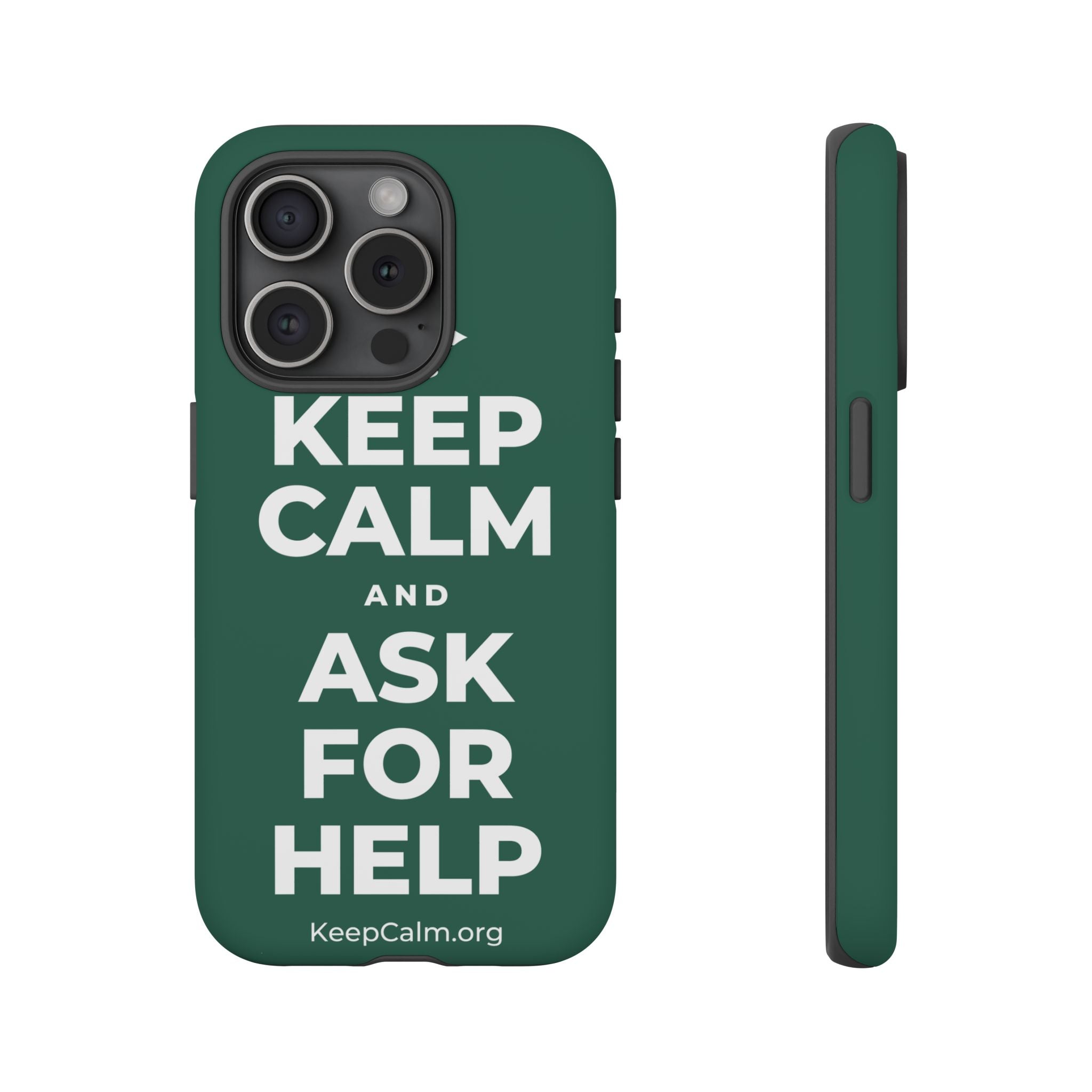 KEEP CALM AND ASK FOR HELP Phone Case