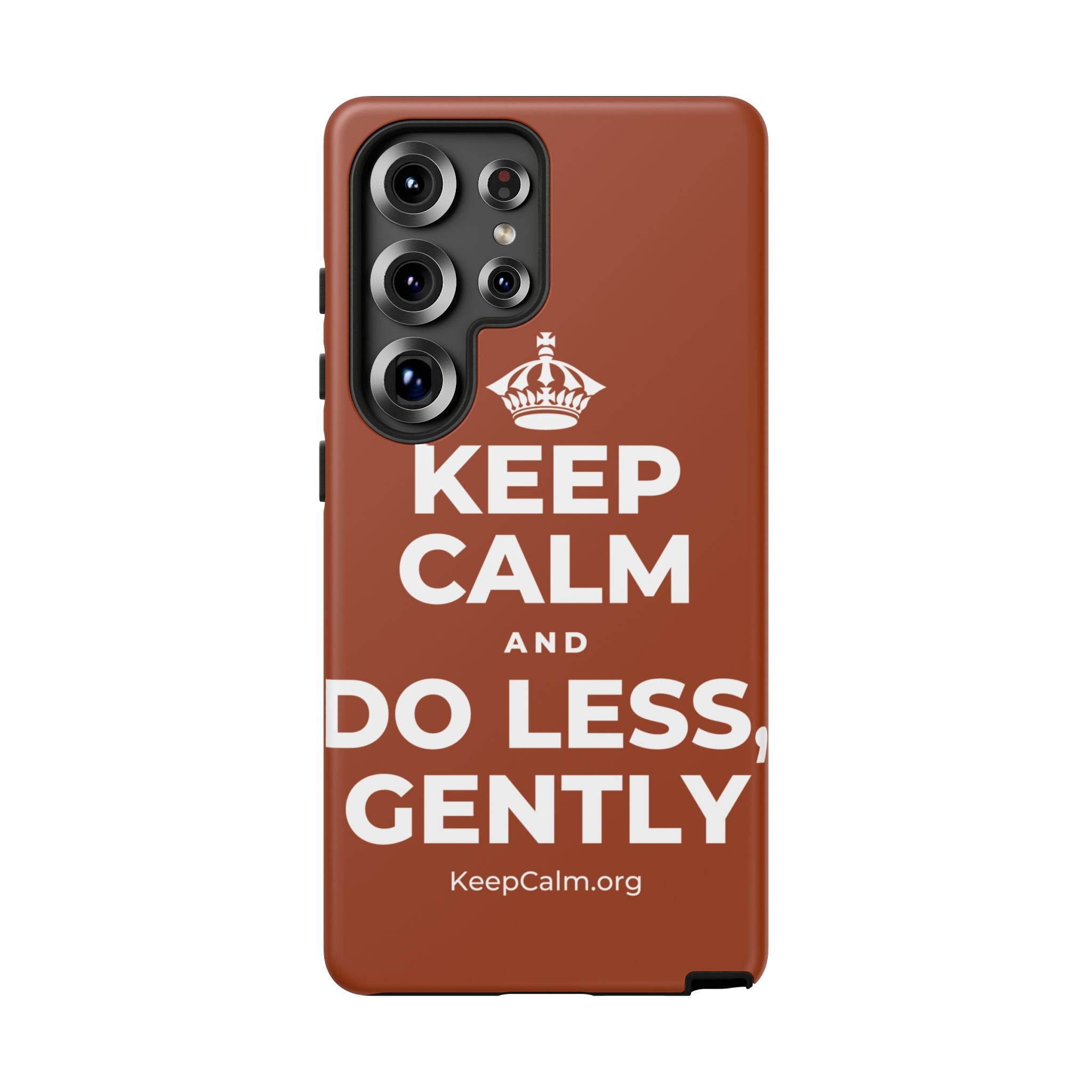 KEEP CALM AND DO LESS, GENTLY Phone Case