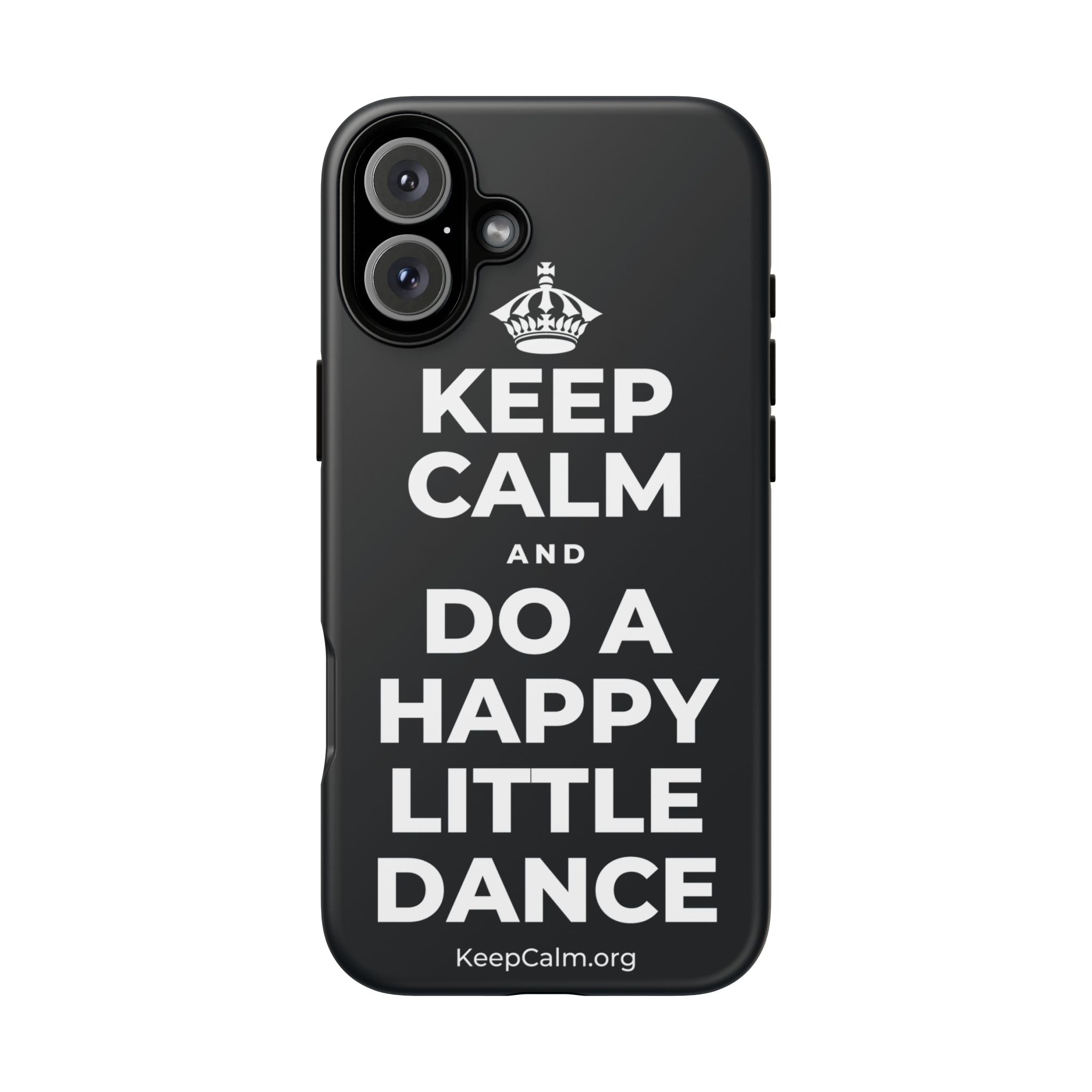 KEEP CALM AND DO A HAPPY LITTLE DANCE Phone Case (Dark)