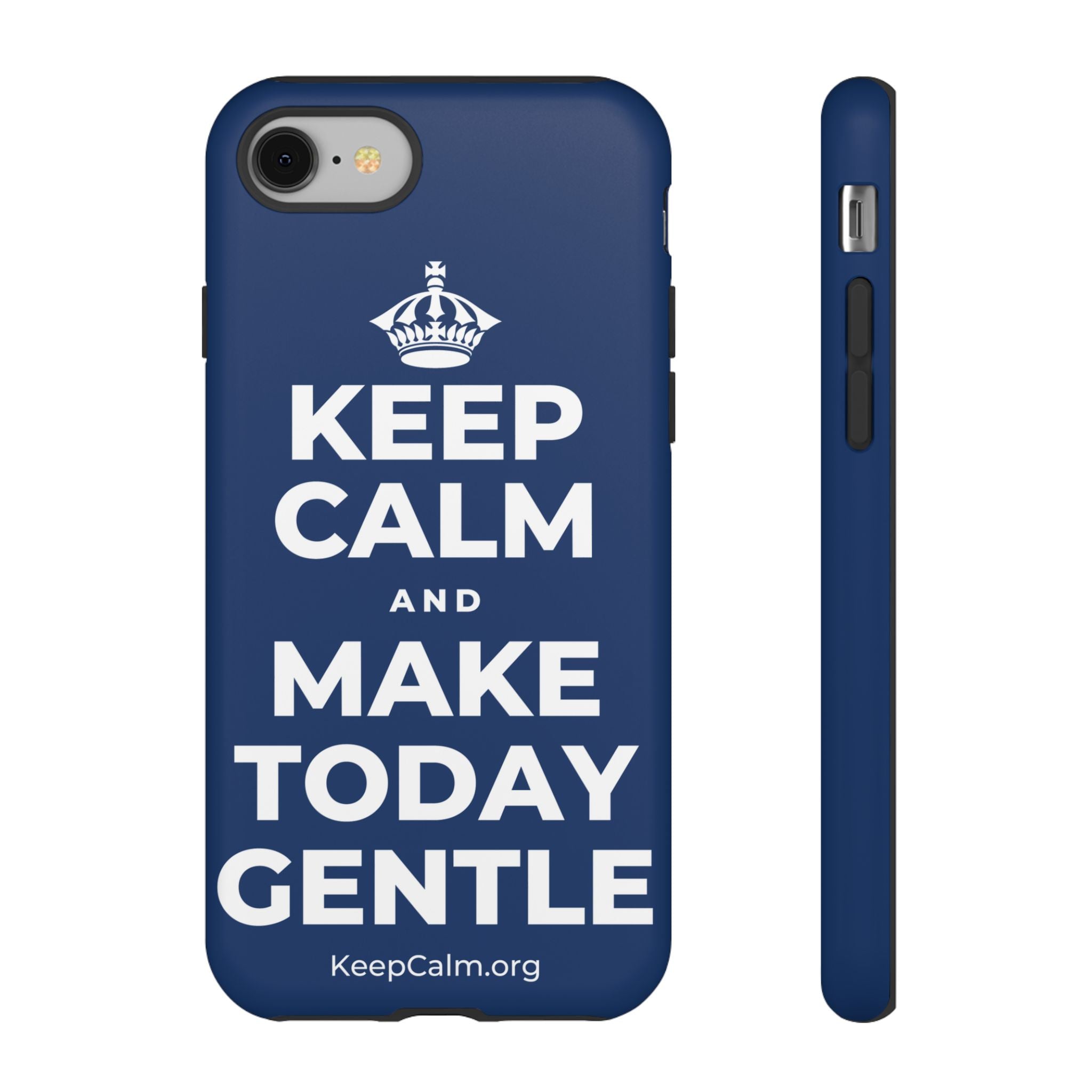 KEEP CALM AND MAKE TODAY GENTLE Phone Case