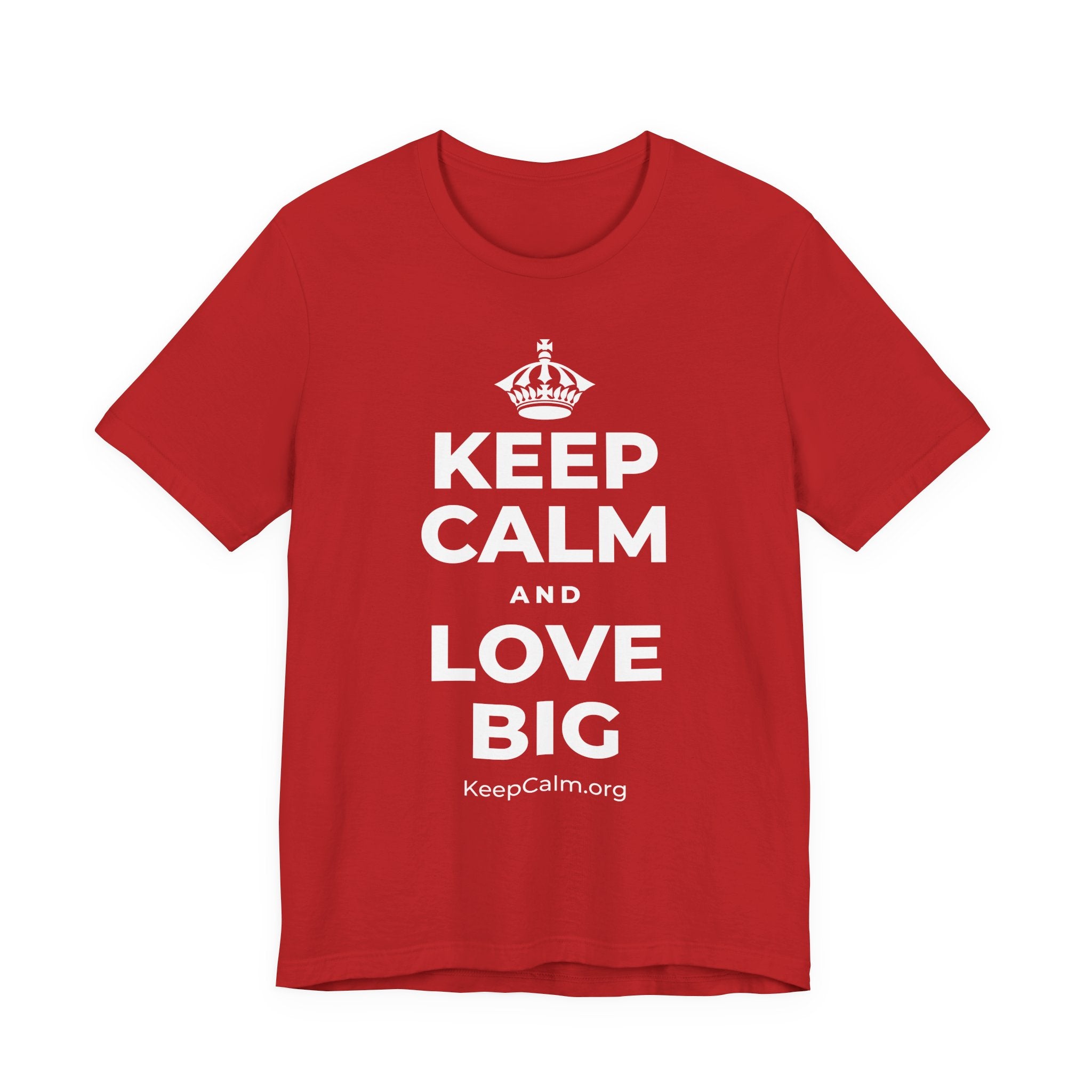 KEEP CALM AND LOVE BIG T-Shirt (White–Asphalt)