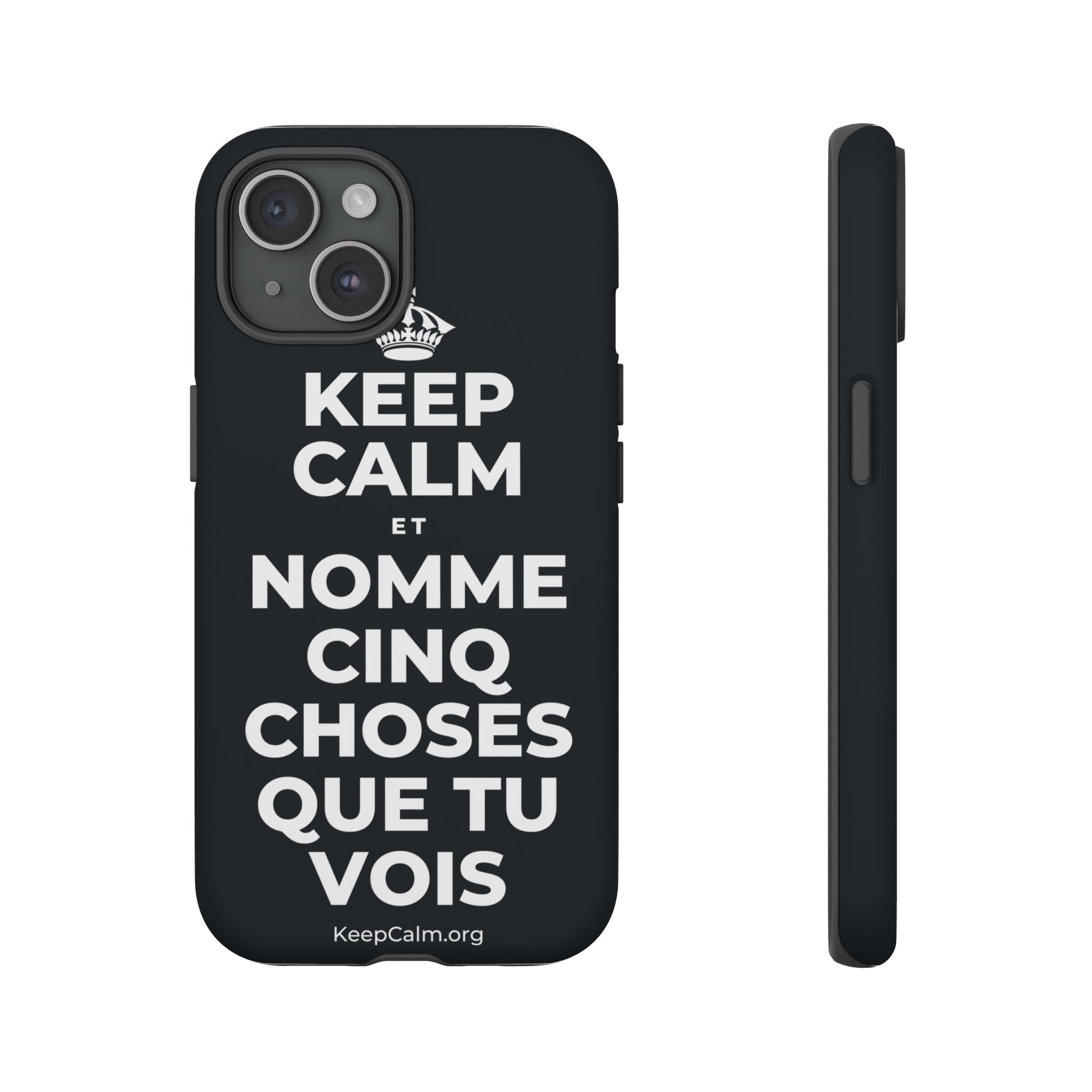 KEEP CALM ET NOMME CINQ CHOSES QUE TU VOIS Phone Case (Dark)