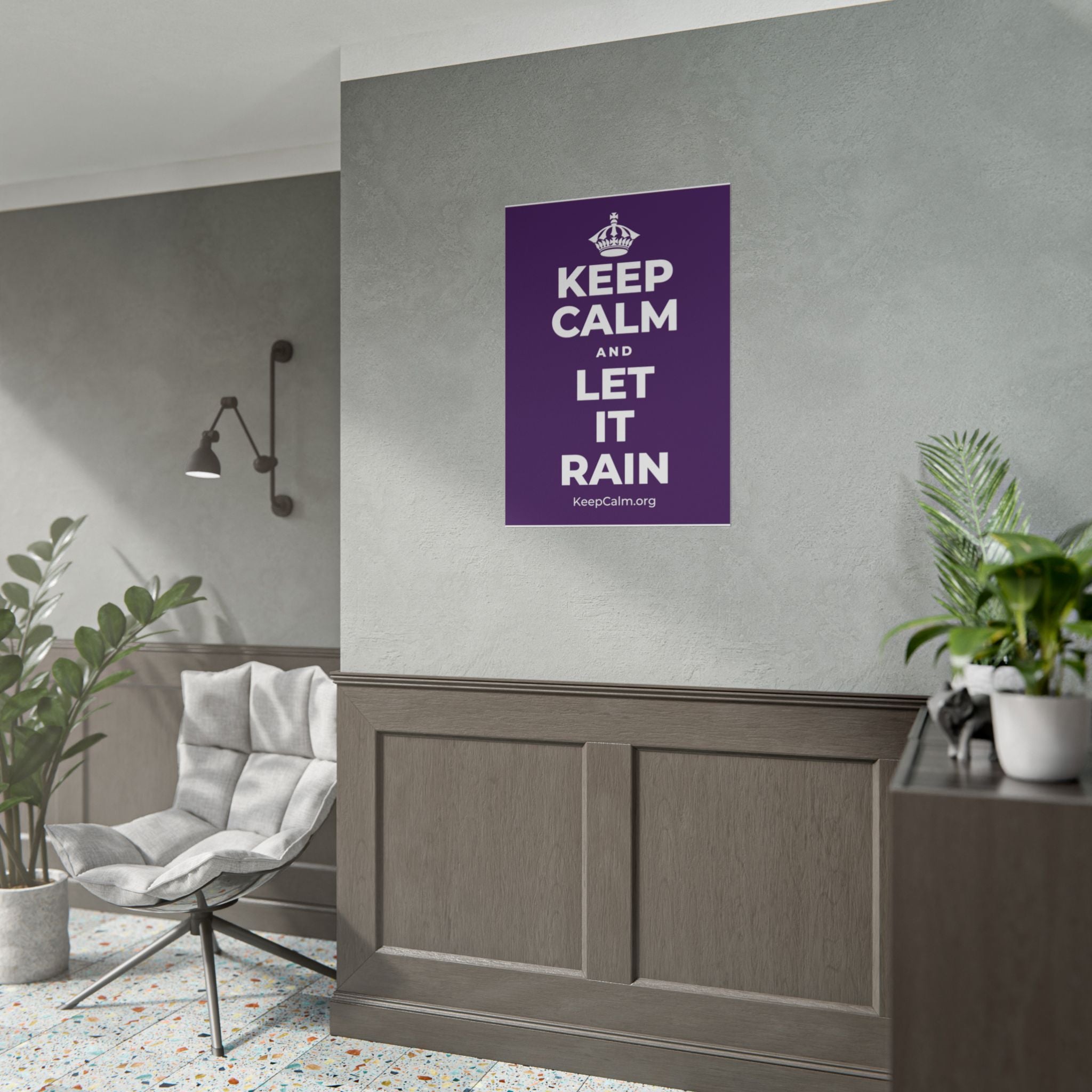 KEEP CALM AND LET IT RAIN Poster