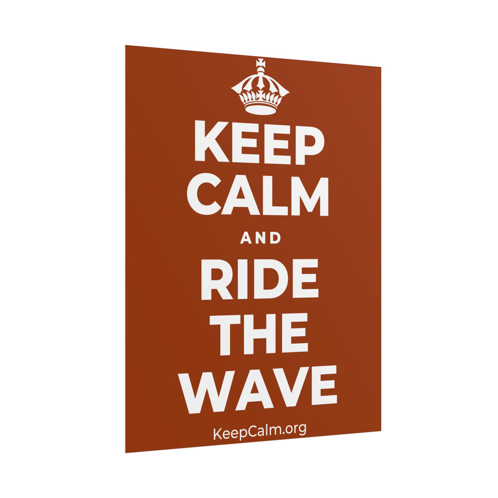 KEEP CALM AND RIDE THE WAVE Poster