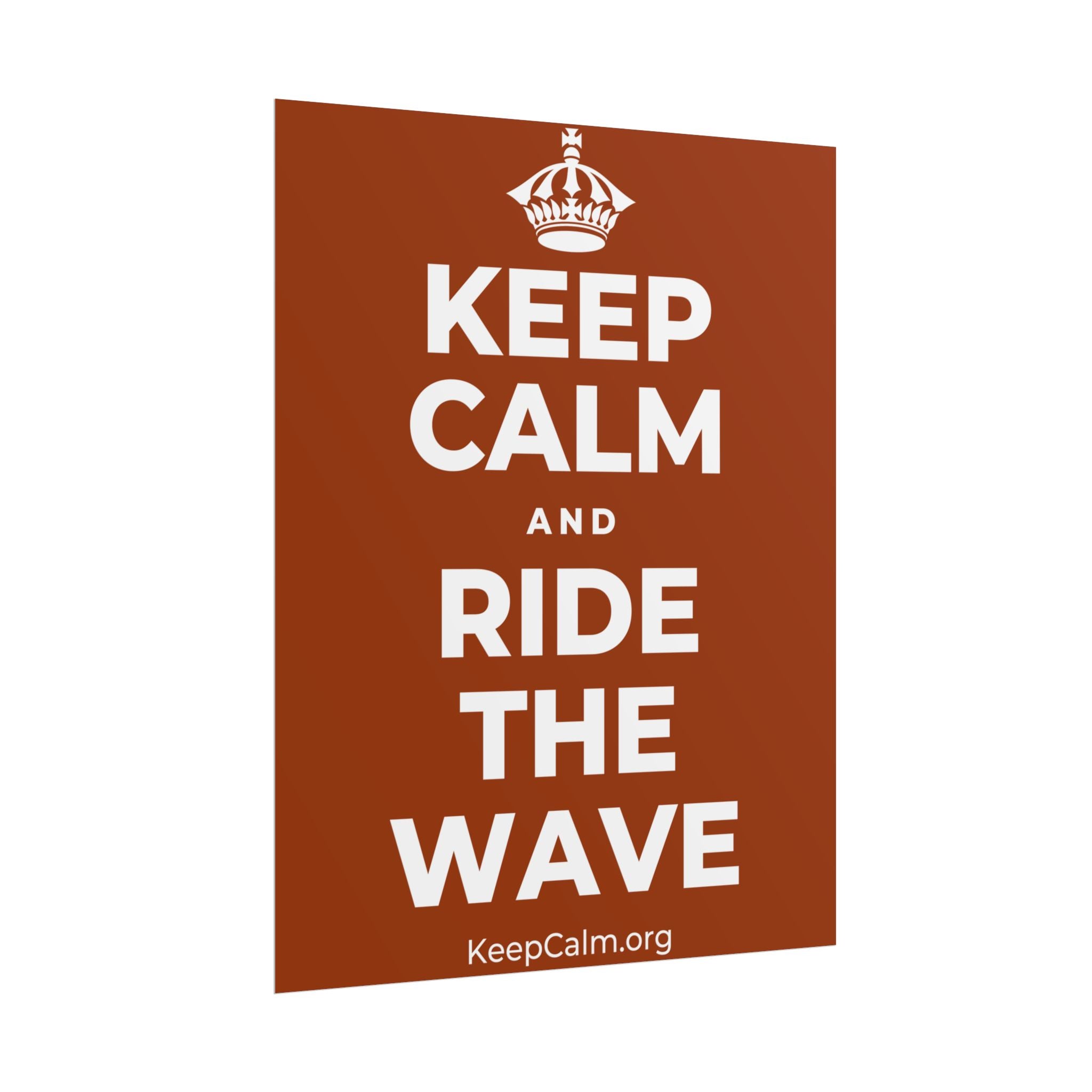 KEEP CALM AND RIDE THE WAVE Poster