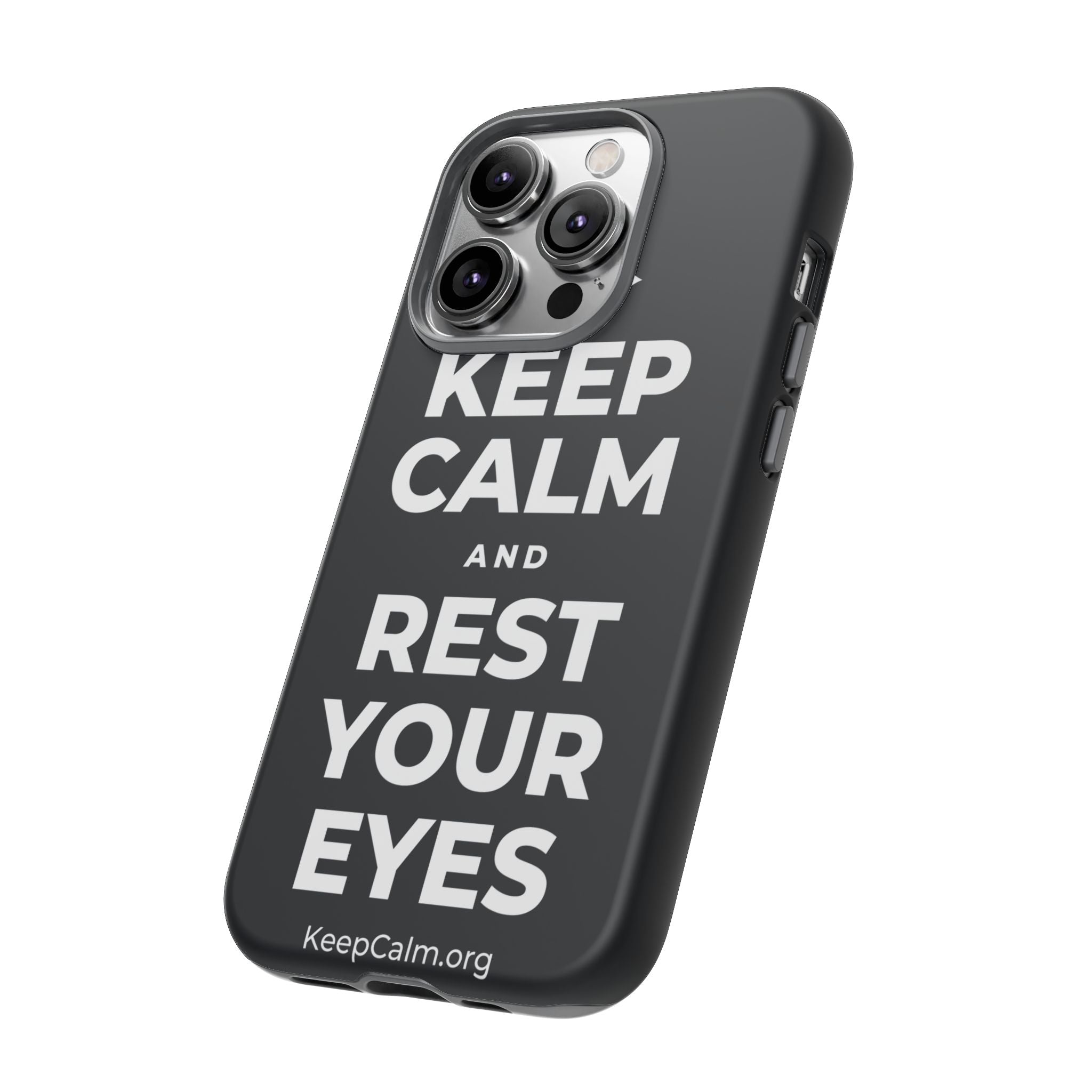 KEEP CALM AND REST YOUR EYES Phone Case (Dark)