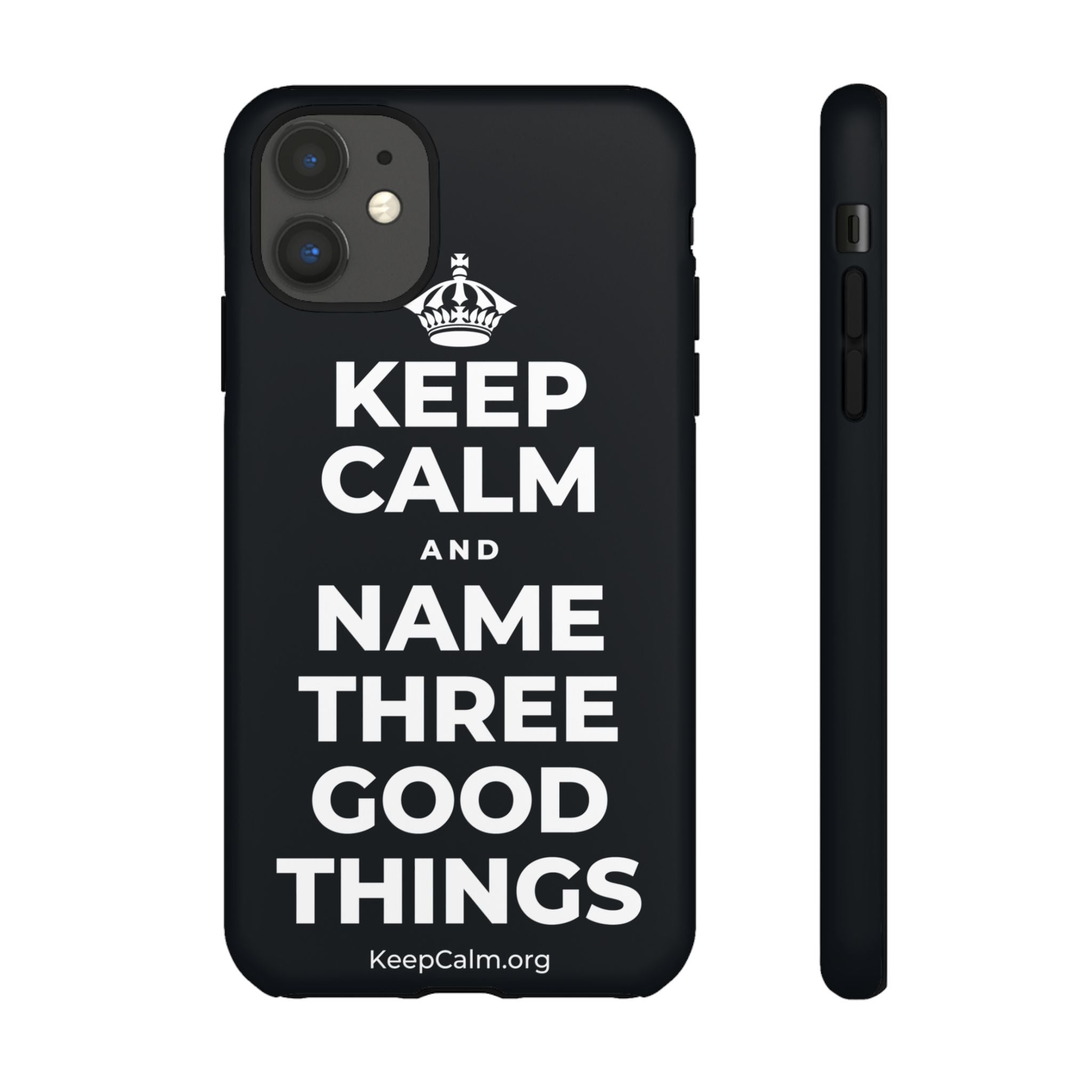 KEEP CALM AND NAME THREE GOOD THINGS Phone Case (Dark)
