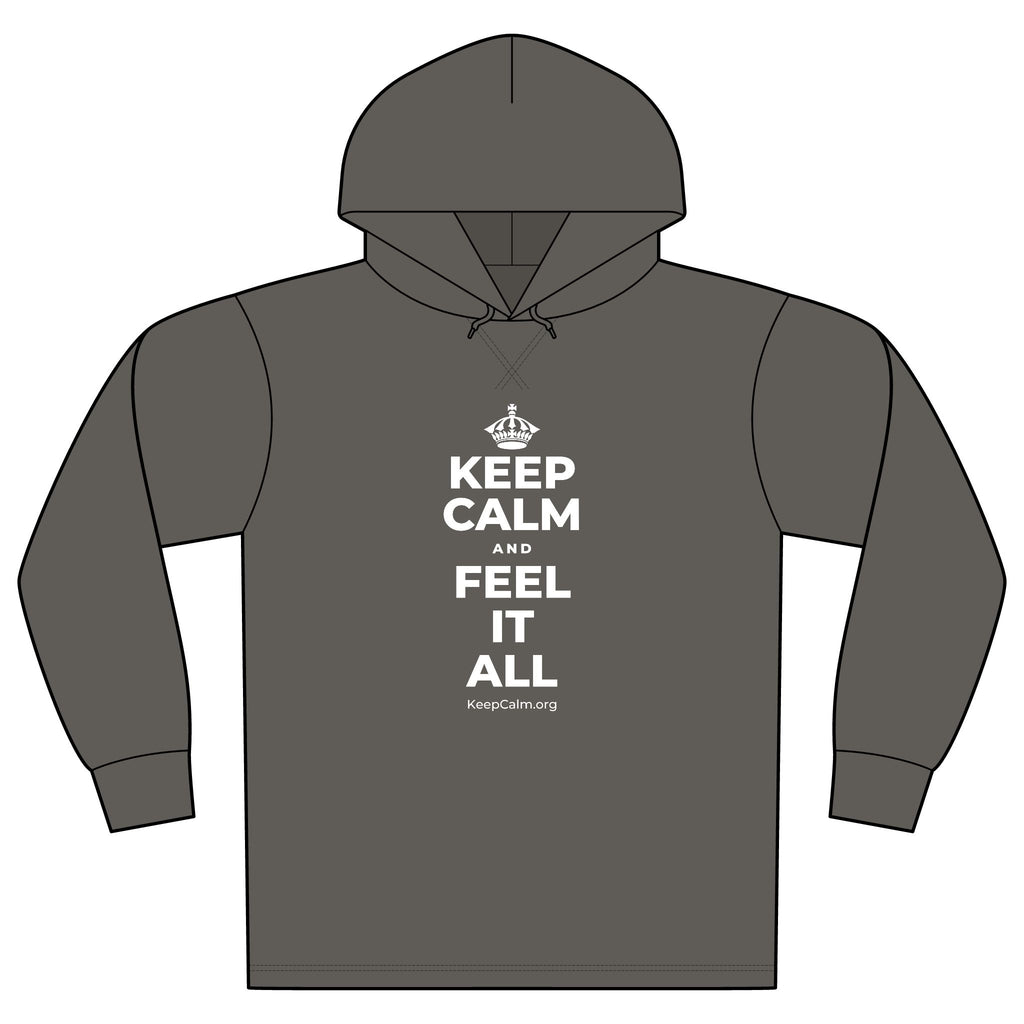 KEEP CALM AND FEEL IT ALL Organic Hoodie Tee