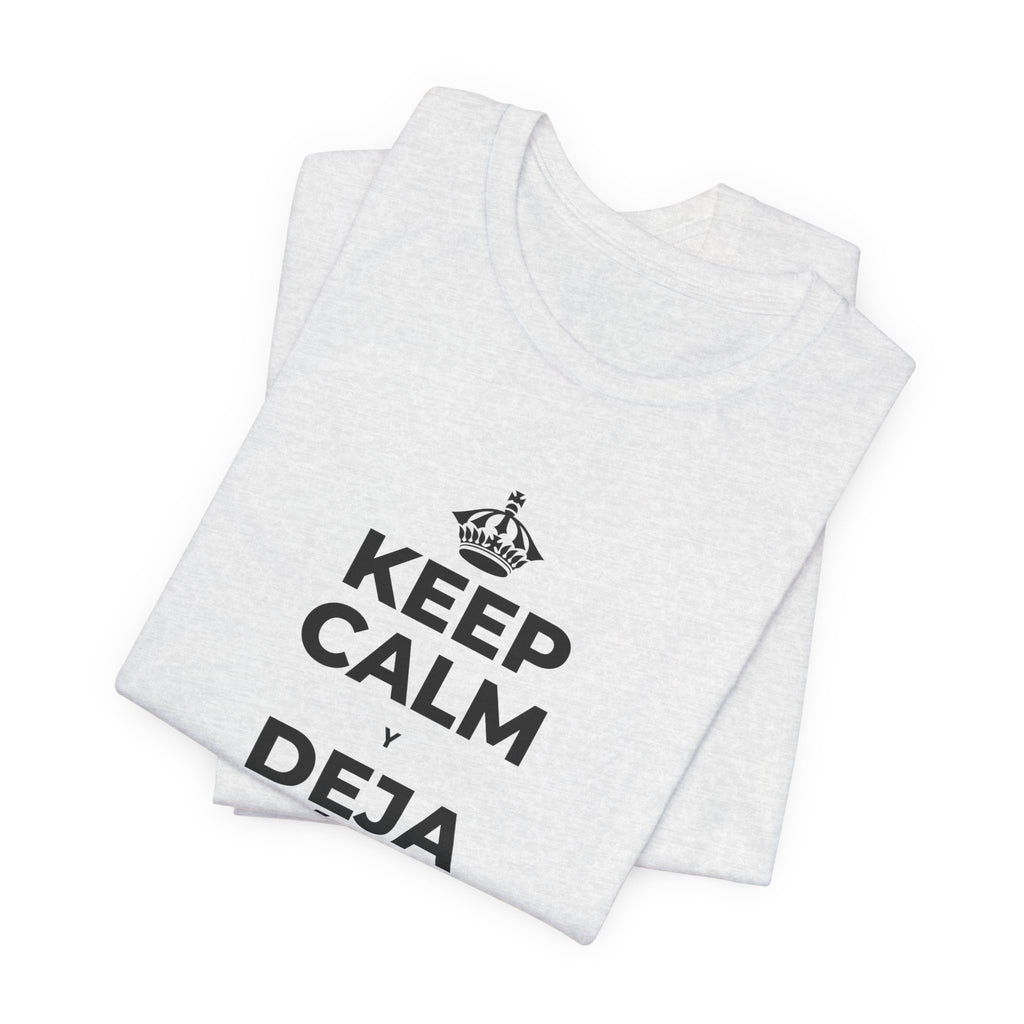 KEEP CALM Y DEJA ATRÁS LAS VIEJAS CARGAS T-Shirt (Soft Cream–Heather Mauve)