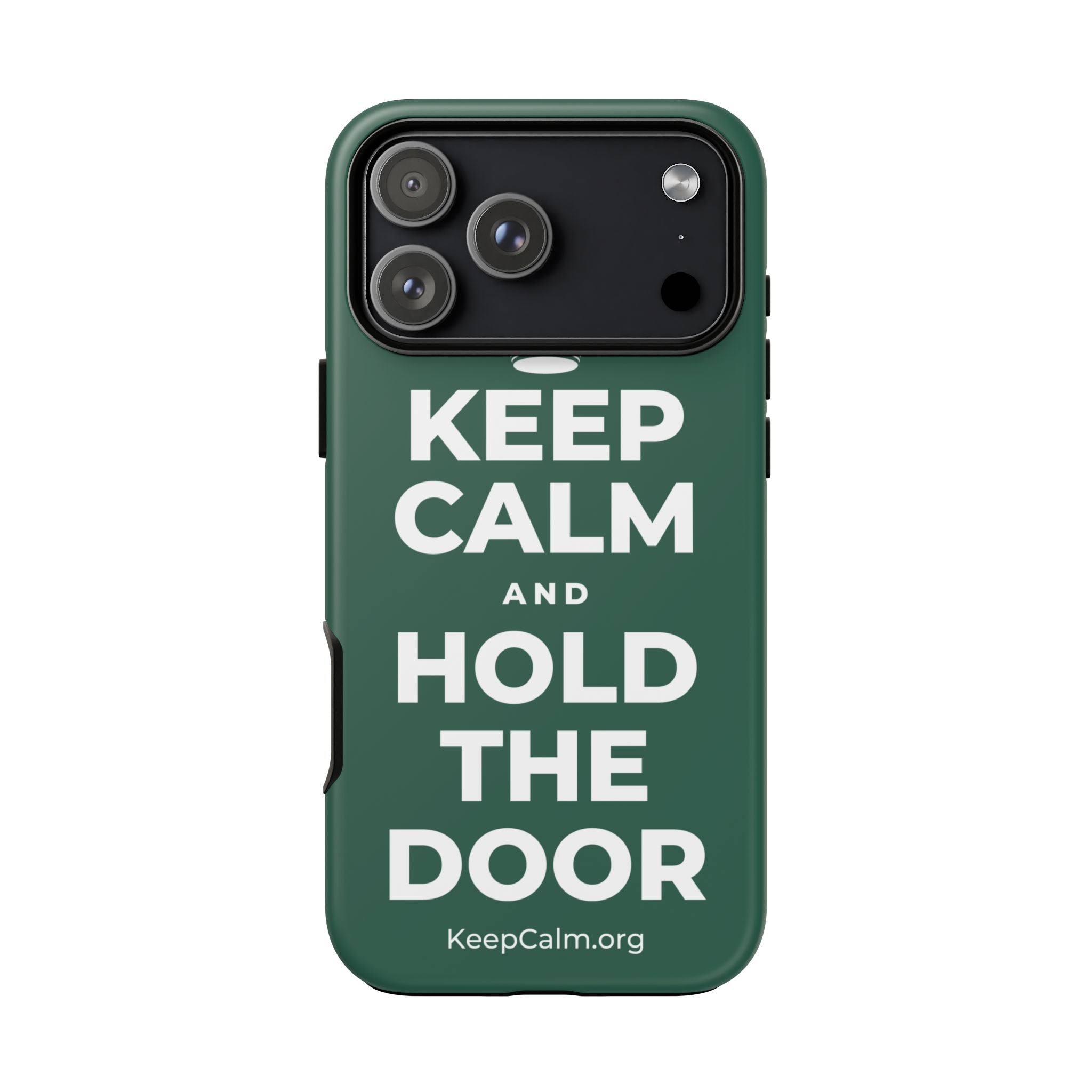KEEP CALM AND HOLD THE DOOR Phone Case