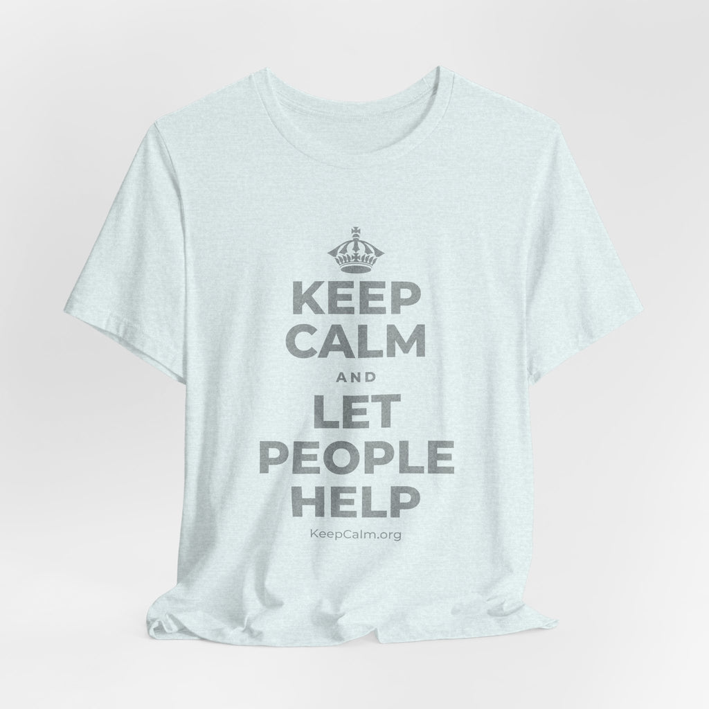 KEEP CALM AND LET PEOPLE HELP T-Shirt (Soft Cream–Heather Mauve)