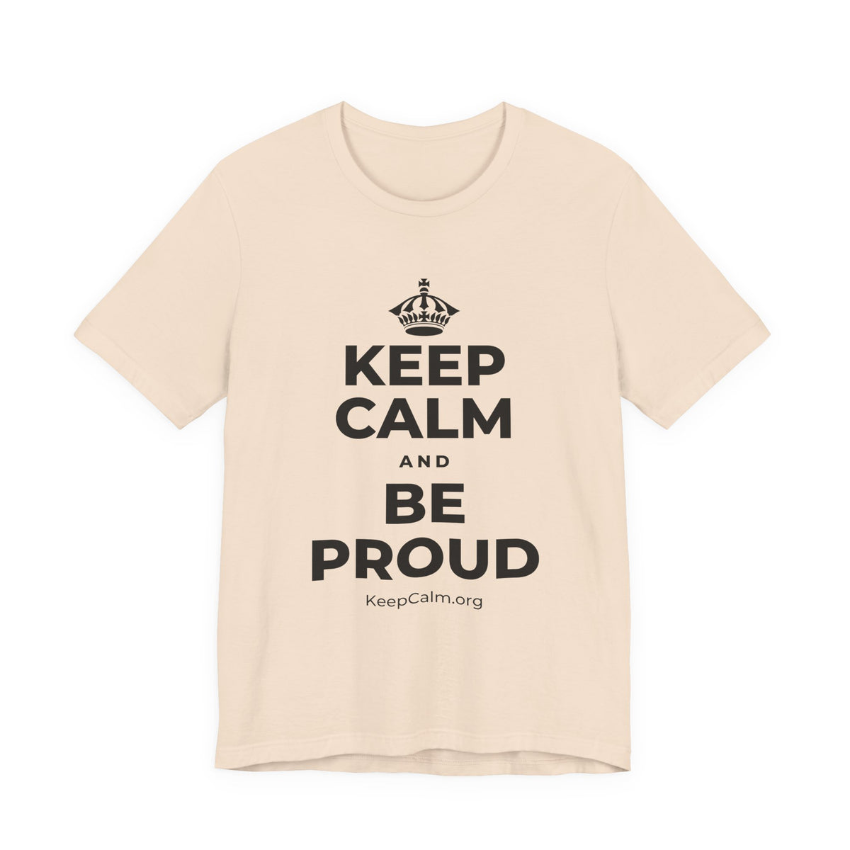 KEEP CALM AND BE PROUD T-Shirt (Soft Cream–Heather Mauve)