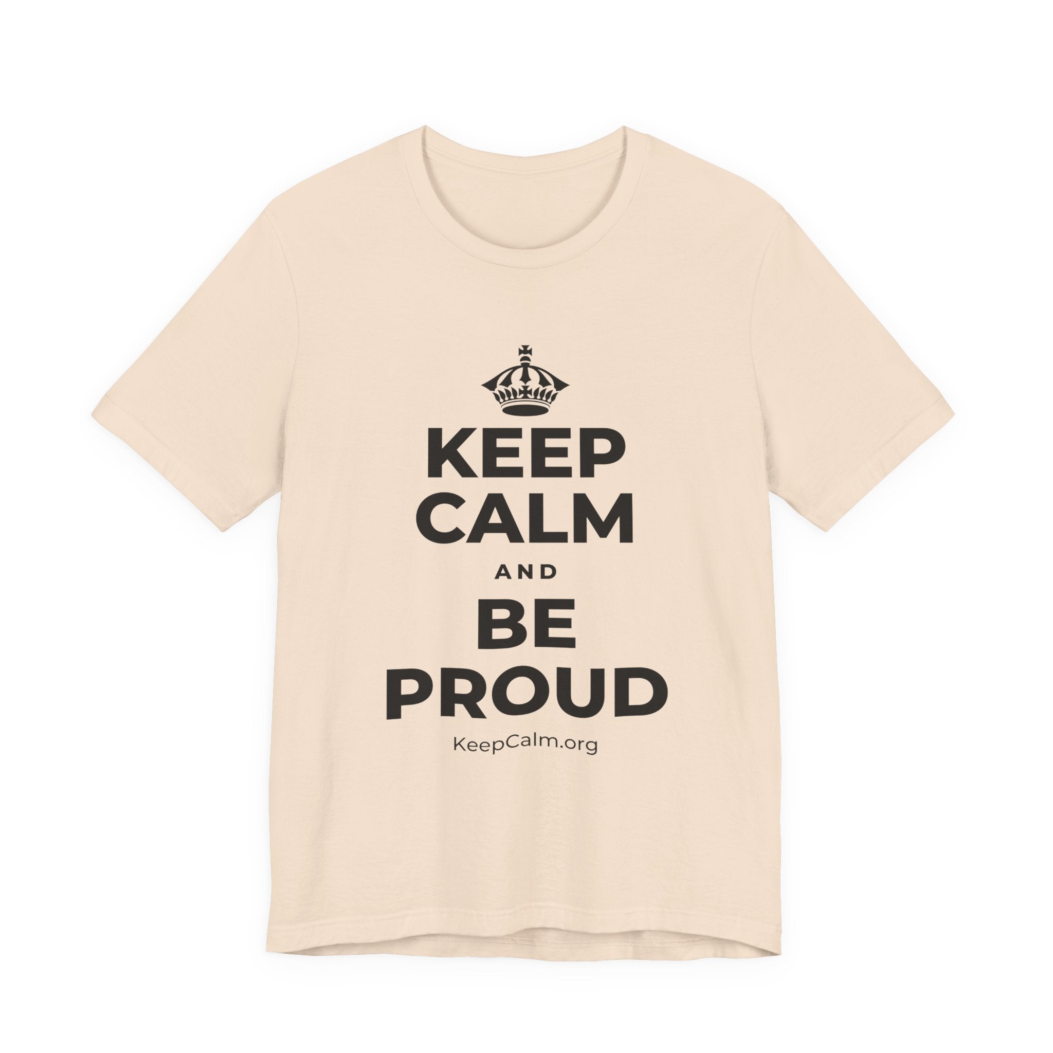 KEEP CALM AND BE PROUD T-Shirt (Soft Cream–Heather Mauve)