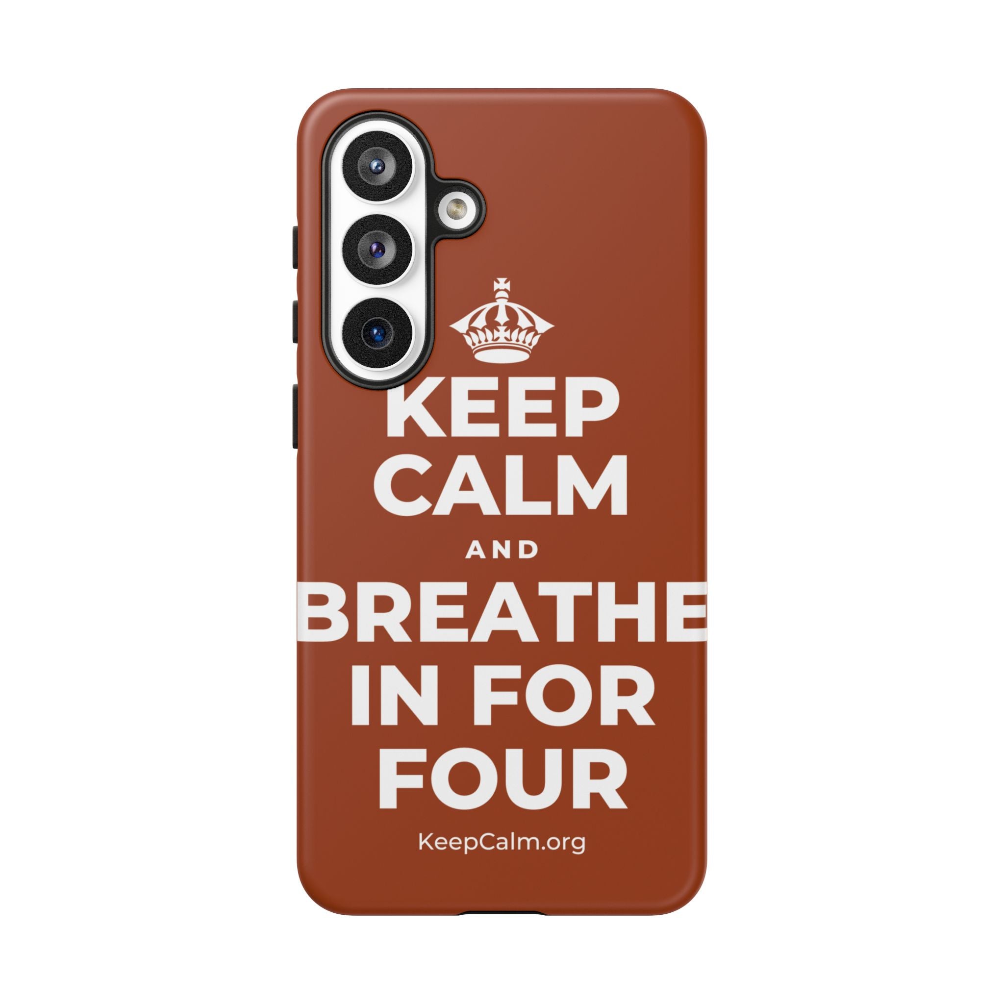 KEEP CALM AND BREATHE IN FOR FOUR Phone Case