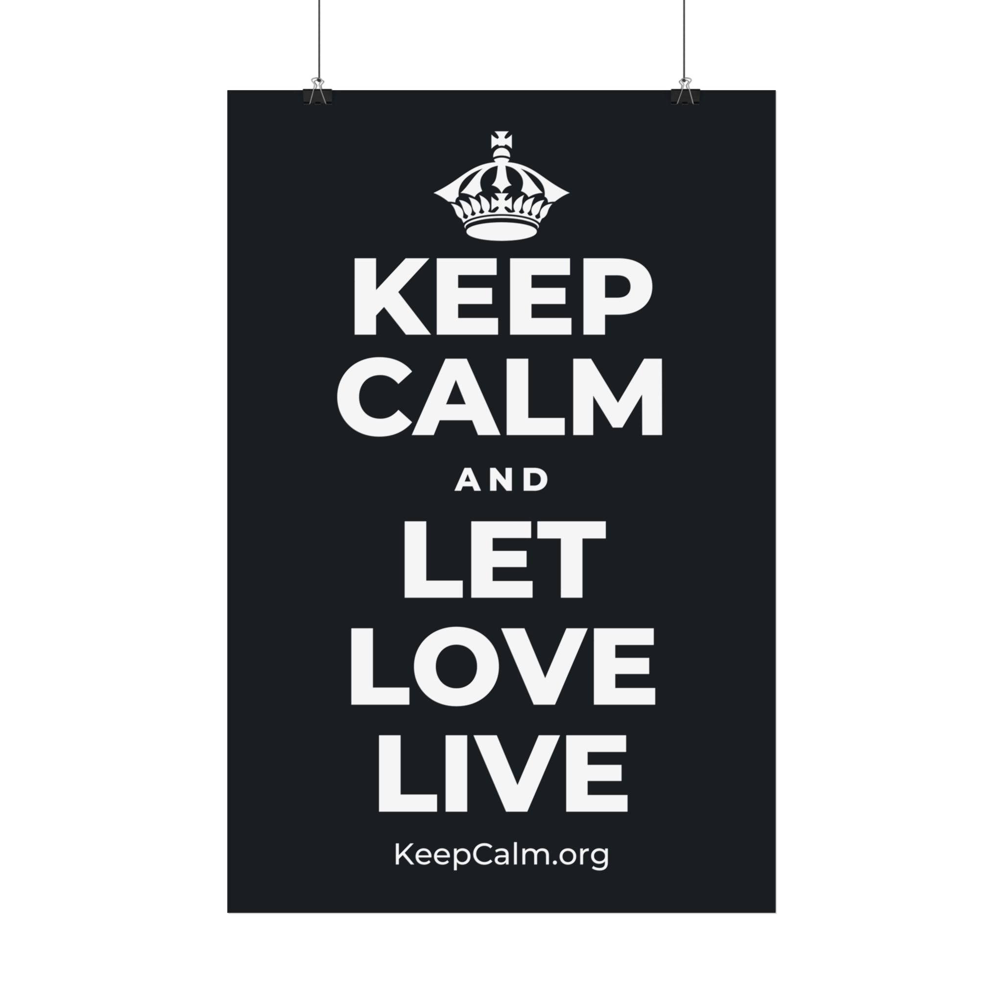 KEEP CALM AND LET LOVE LIVE Satin Poster (Dark)