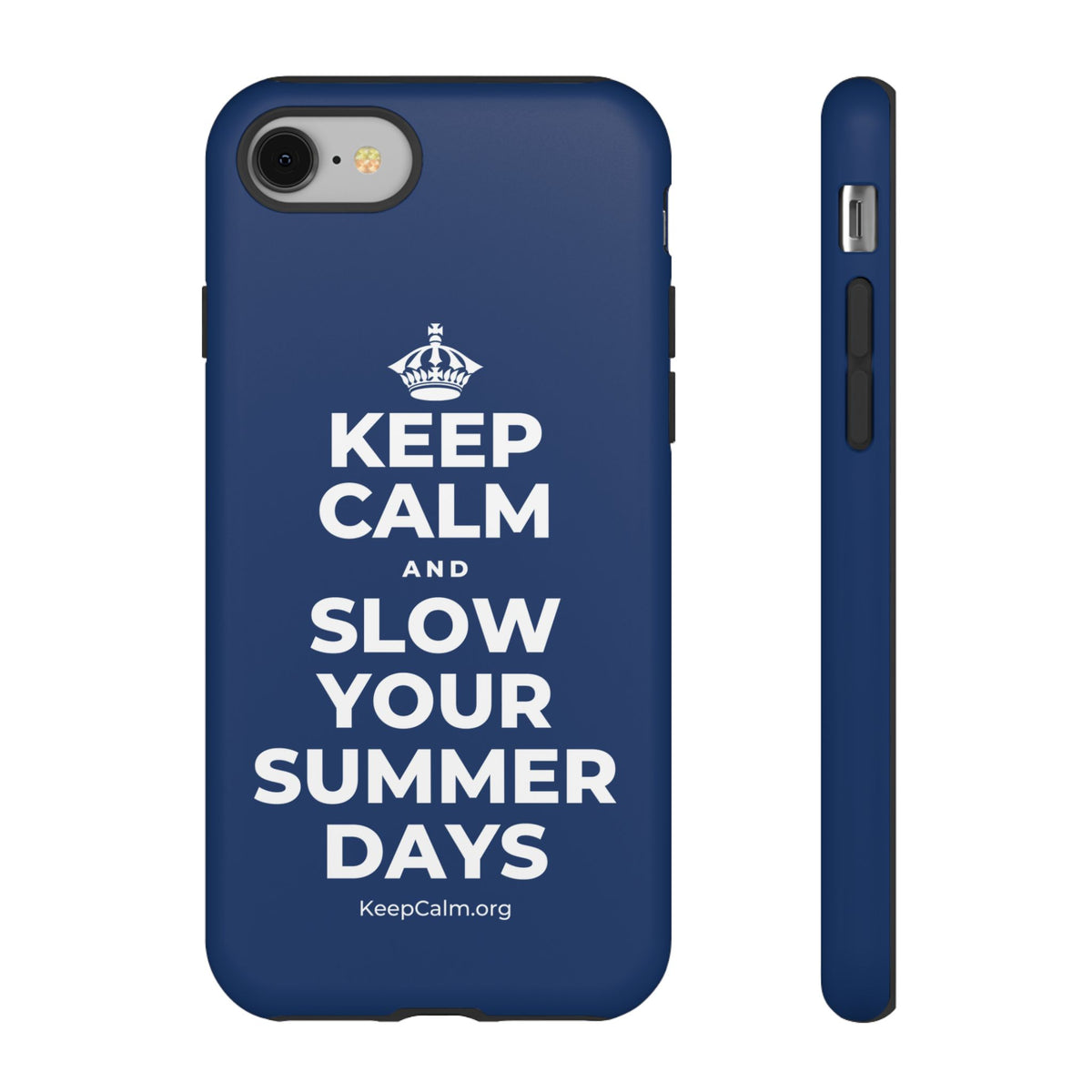 KEEP CALM AND SLOW YOUR SUMMER DAYS Phone Case