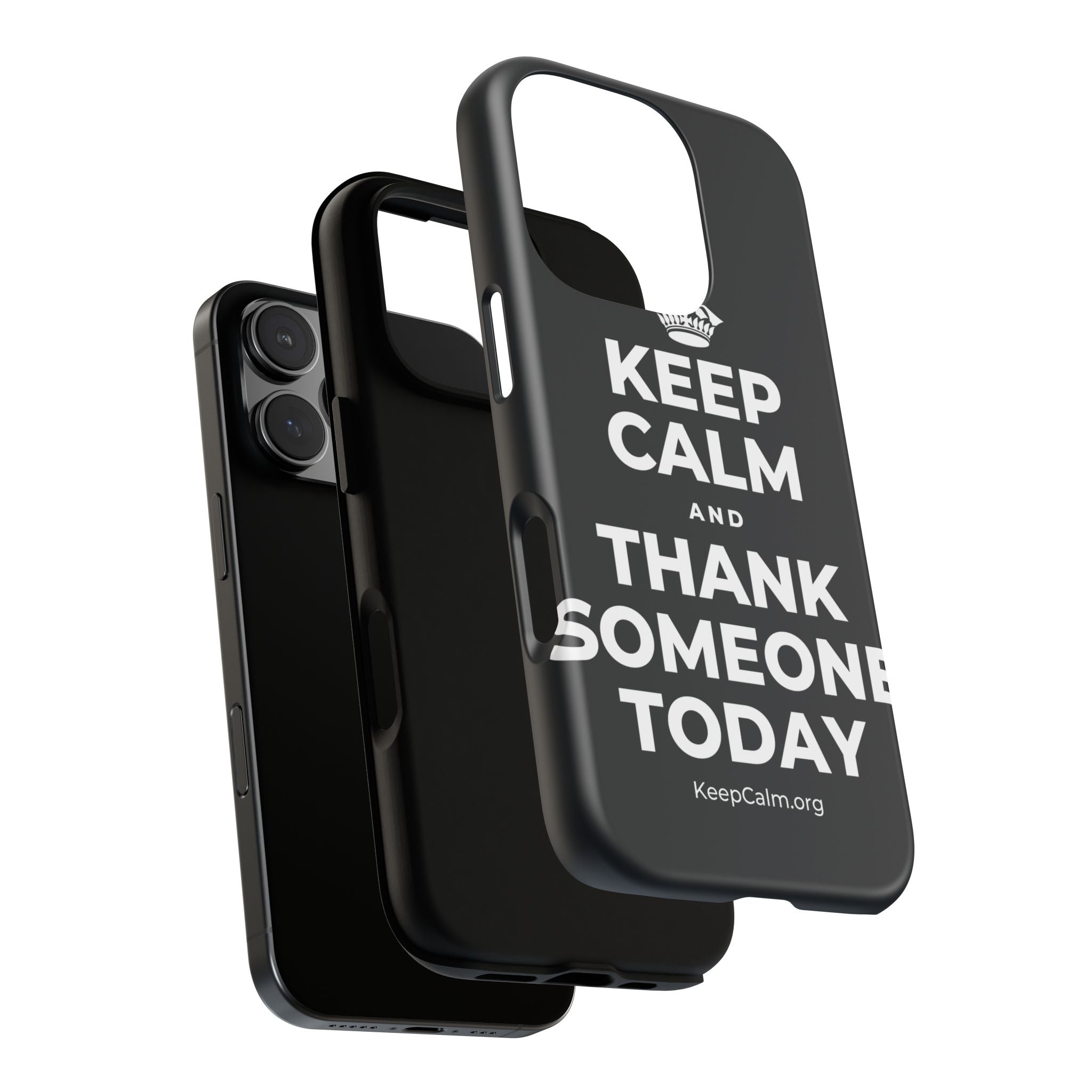 KEEP CALM AND THANK SOMEONE TODAY Phone Case (Dark)