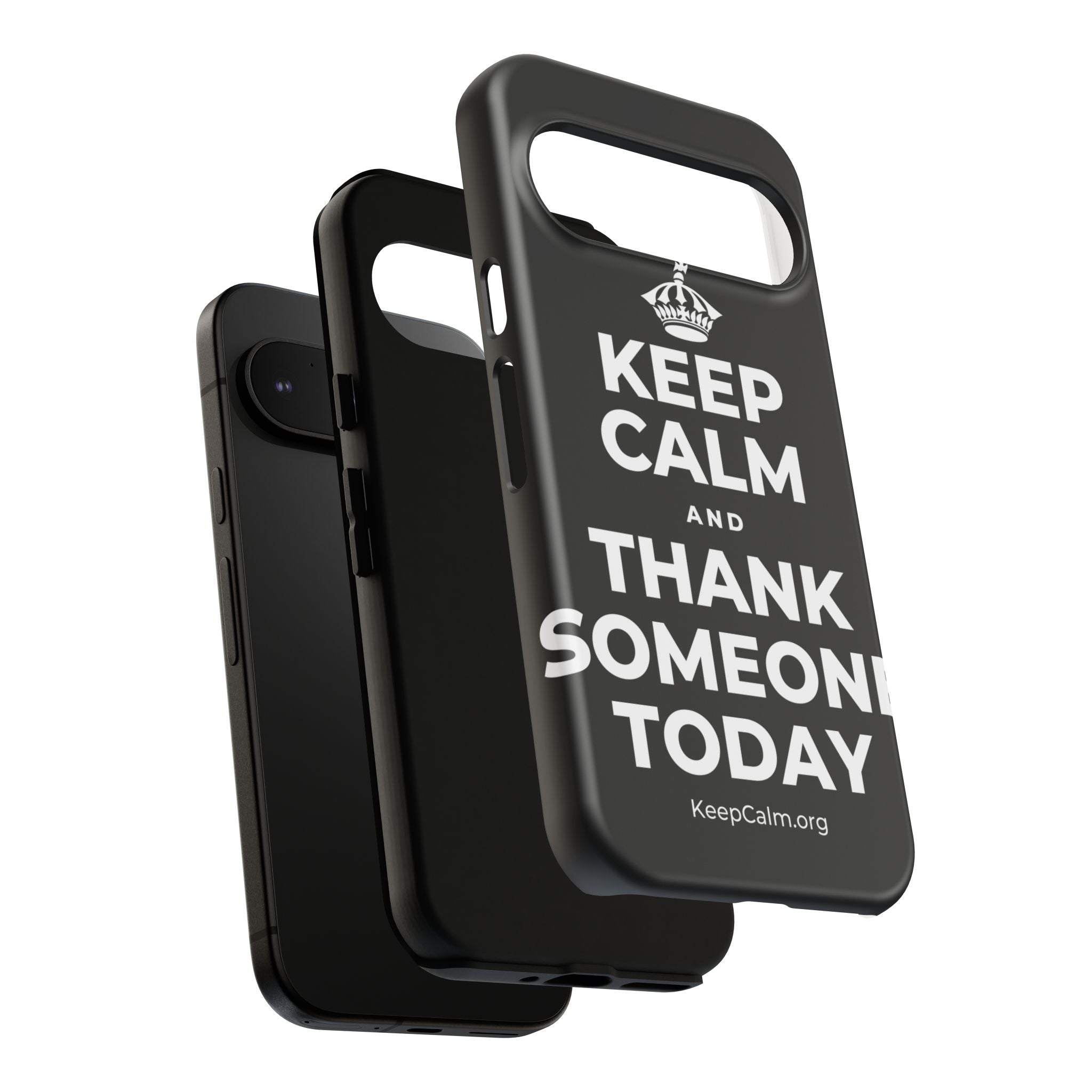 KEEP CALM AND THANK SOMEONE TODAY Phone Case