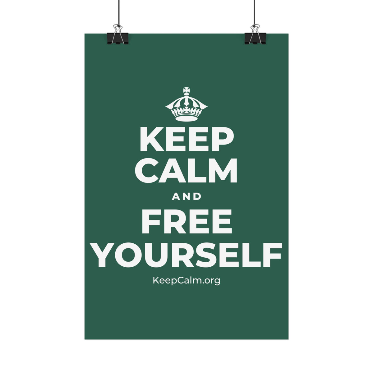 KEEP CALM AND FREE YOURSELF Satin Poster